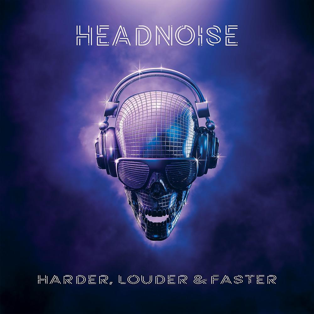 Постер альбома Headnoise: Harder, Louder & Faster