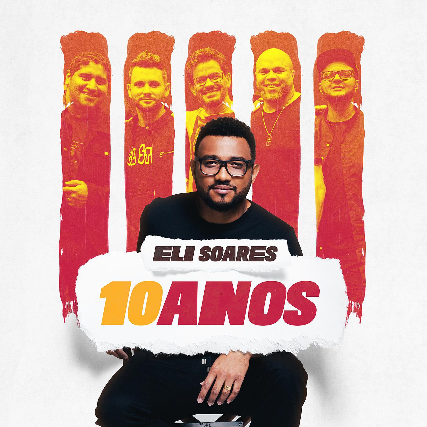 Постер альбома Eli Soares 10 Anos