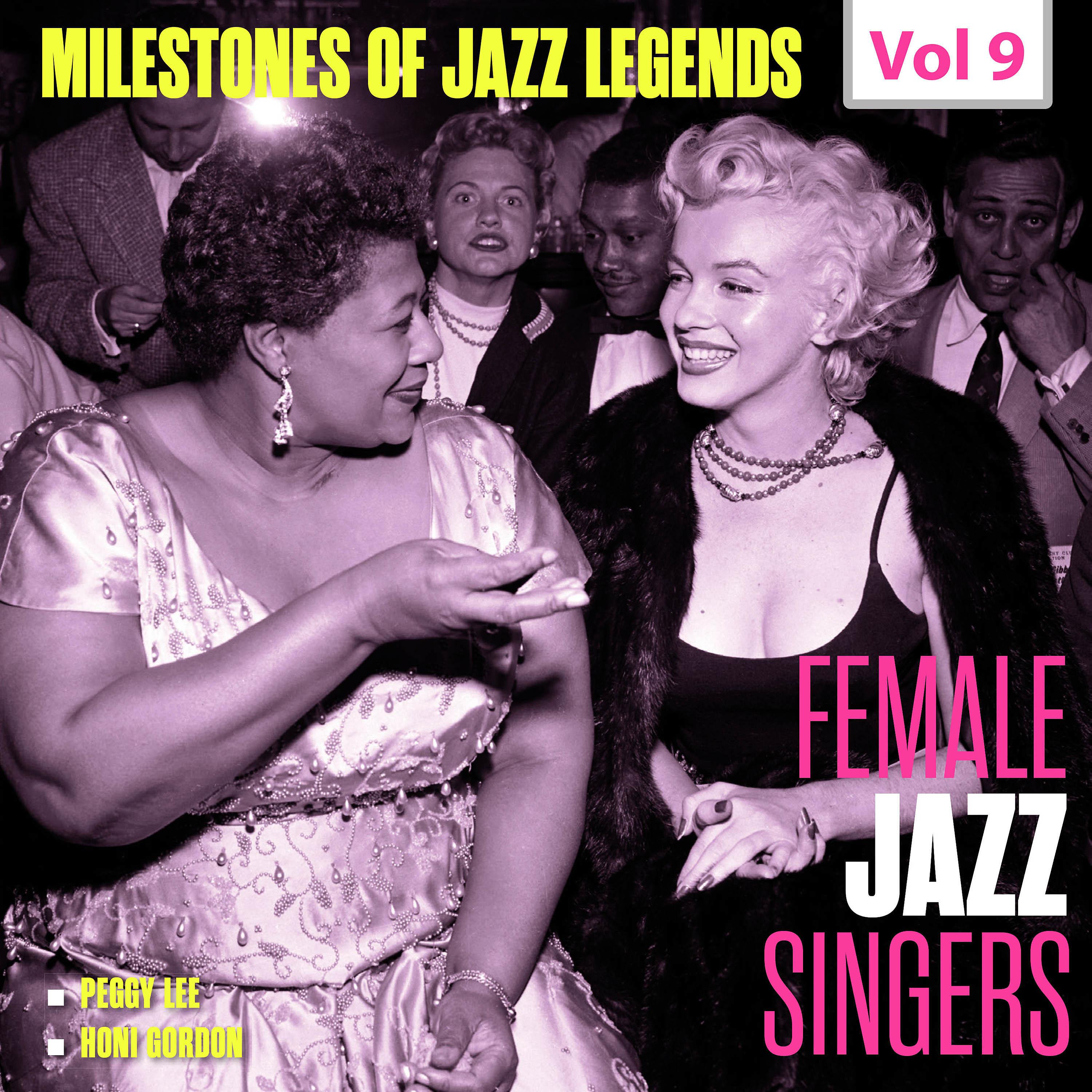 Постер альбома Milestones of Jazz Legends - Female Jazz Singers, Vol. 9