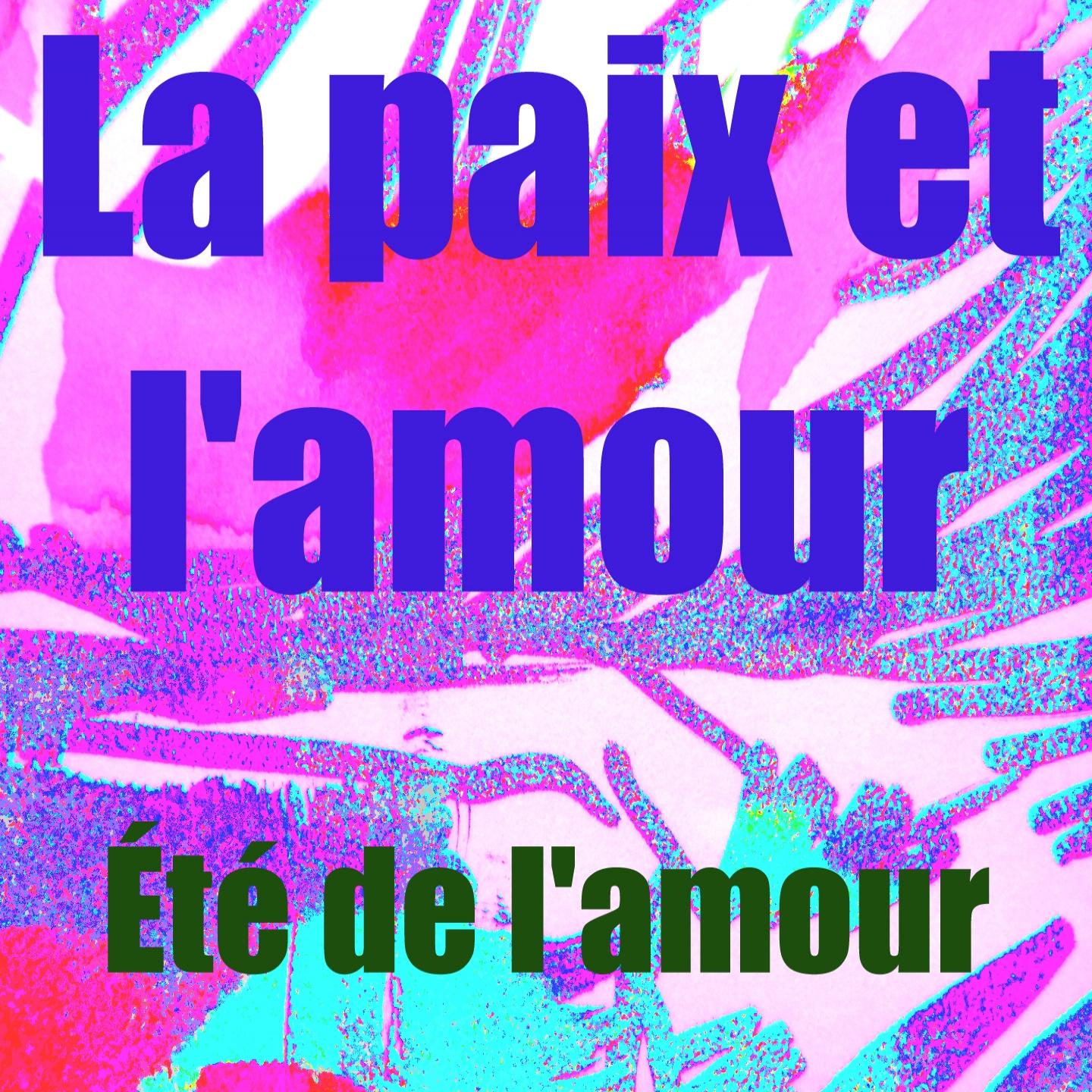 Постер альбома La paix et l'amour