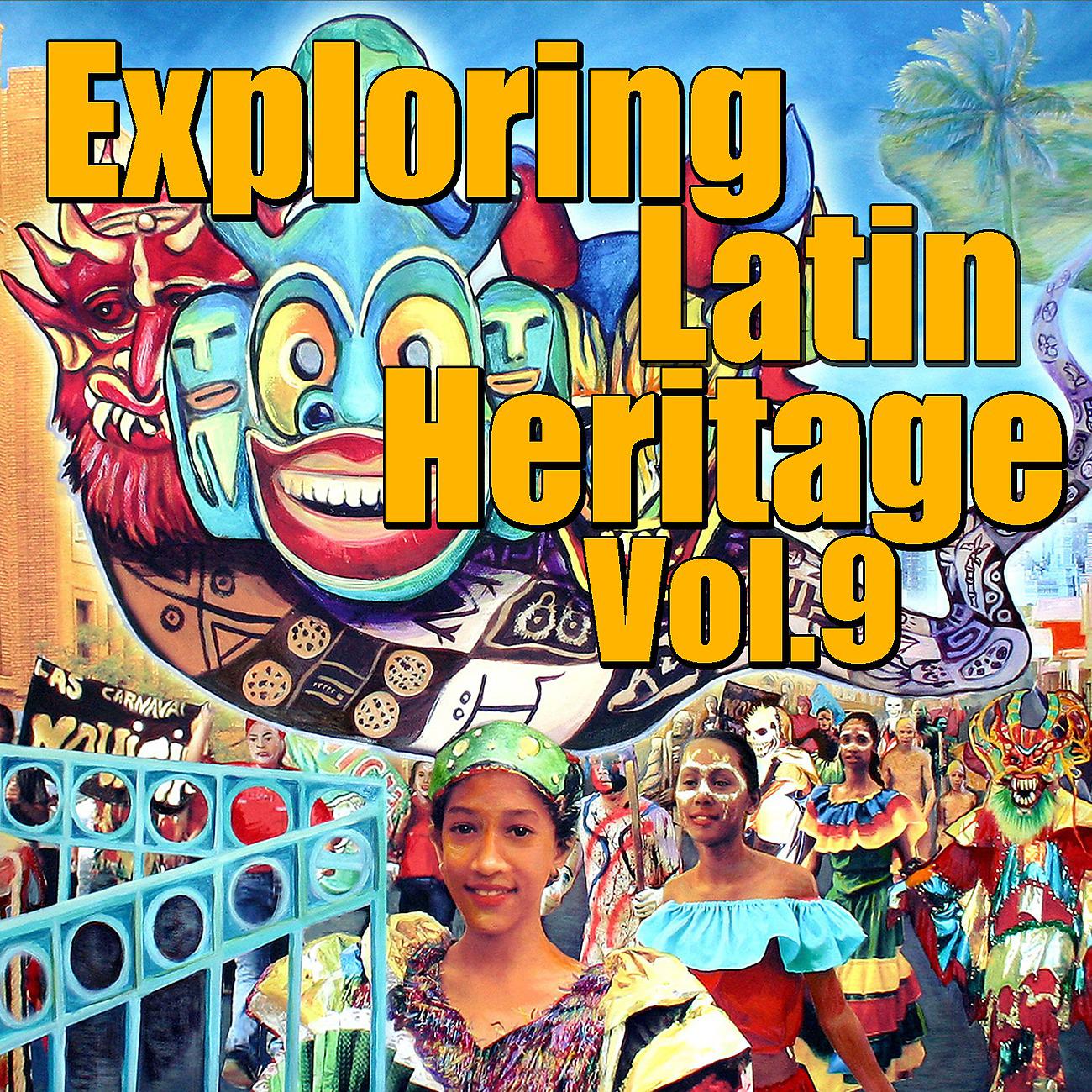 Постер альбома Exploring Latin Heritage, Vol.9