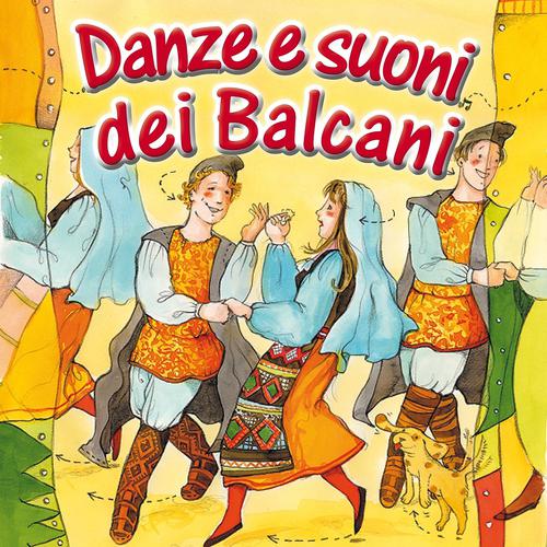 Постер альбома Danze e suoni dei balcani