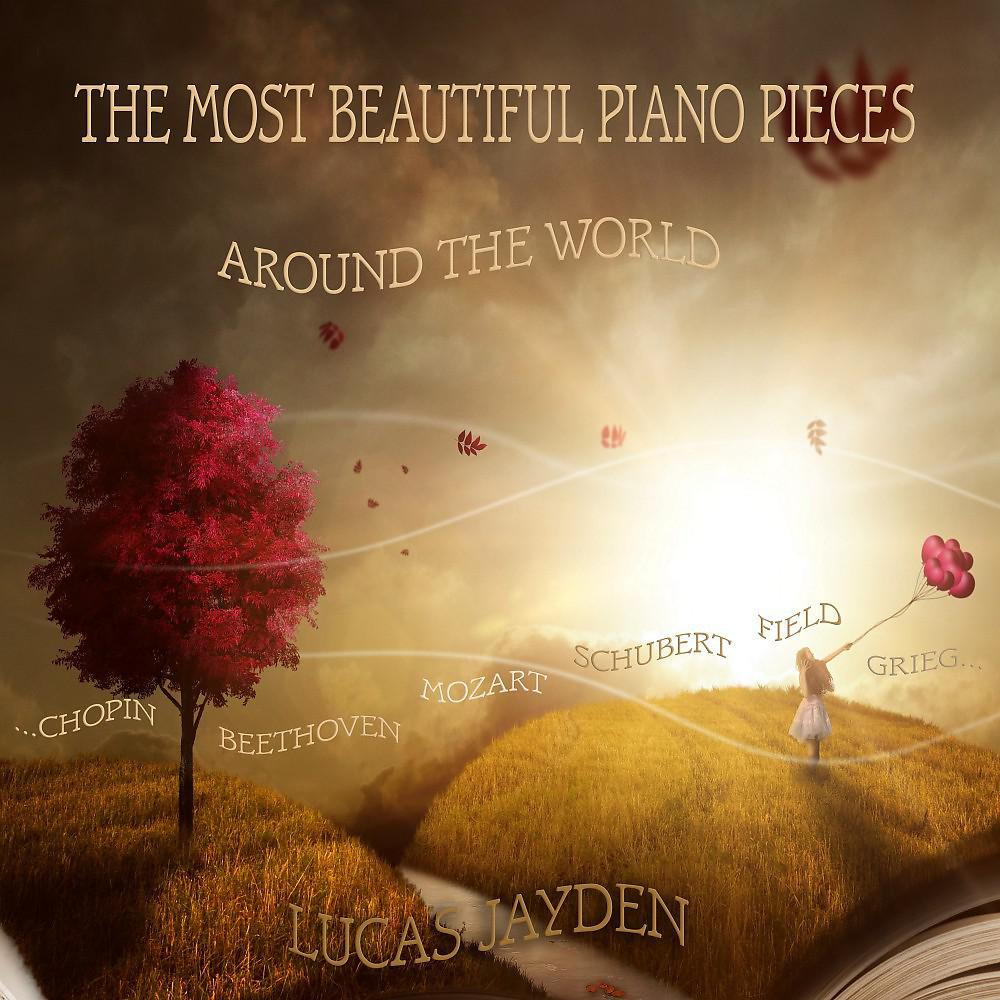 Постер альбома The Most Beautiful Piano Pieces Around the World
