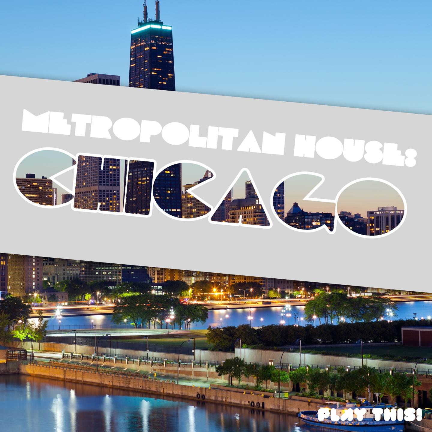 Постер альбома Metropolitan House: Chicago