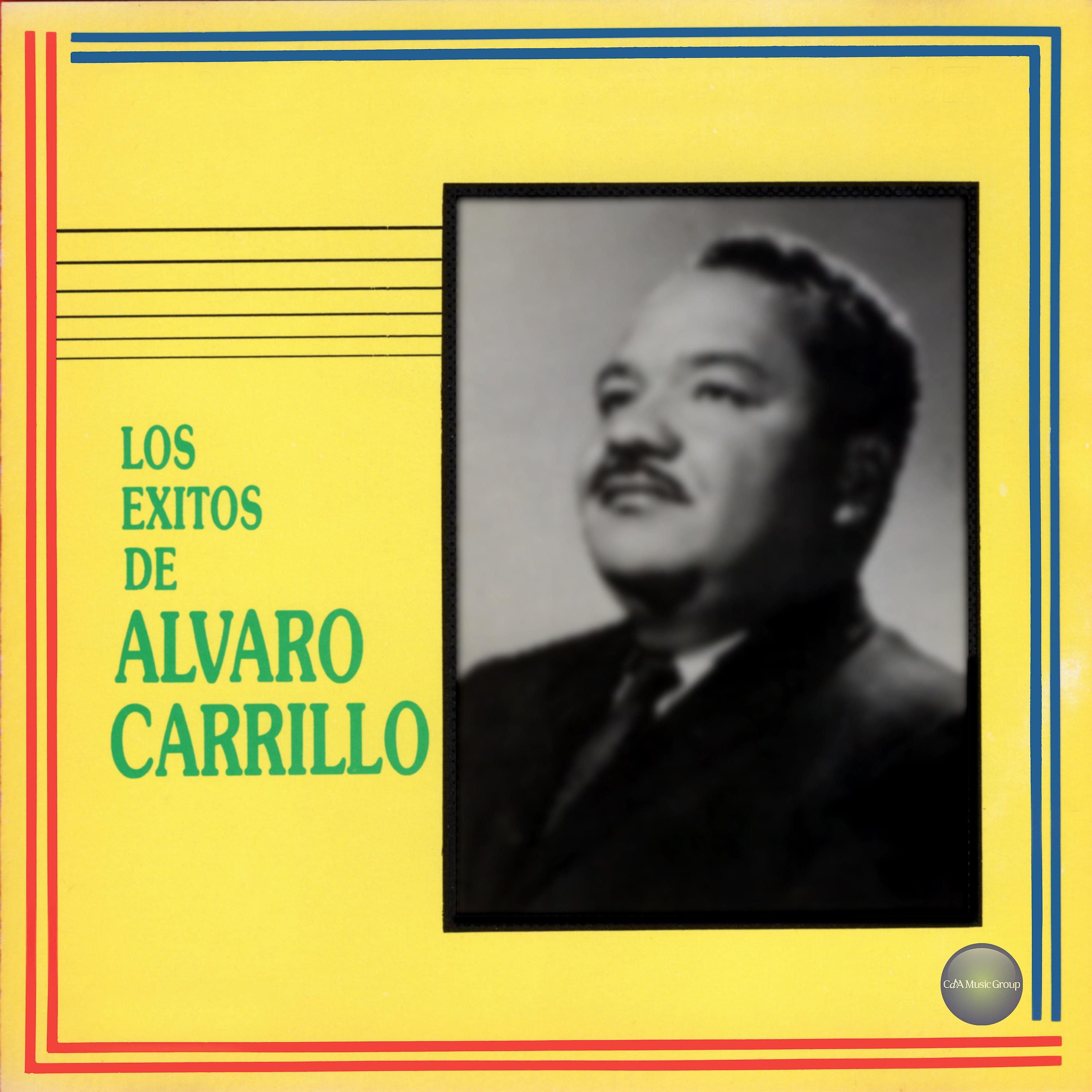 Постер альбома Los Exitos de Alvaro Carrillo