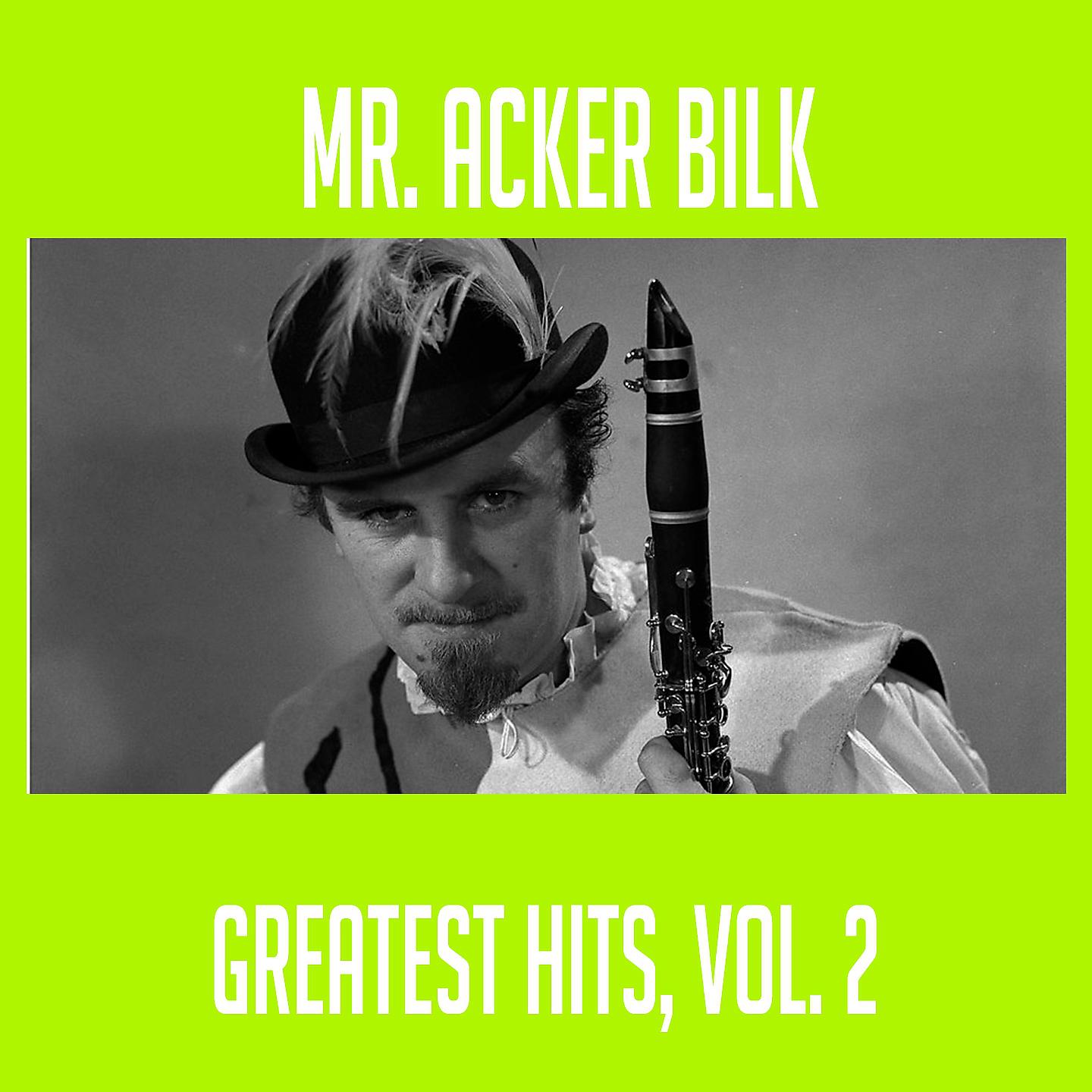 Постер альбома Mr. Acker Bilk - Greatest Hits, Vol. 2