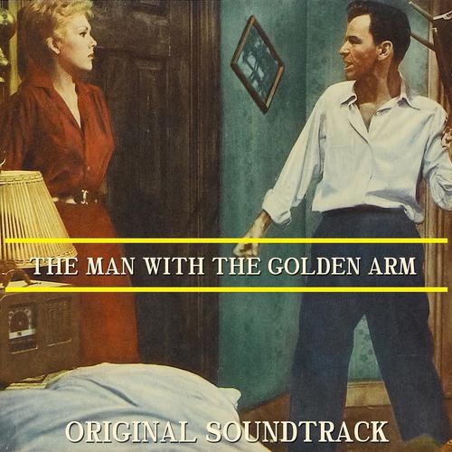 Постер альбома The Man with the Golden Arm ("The Man with the Golden Arm" Original Soundtrack Theme)
