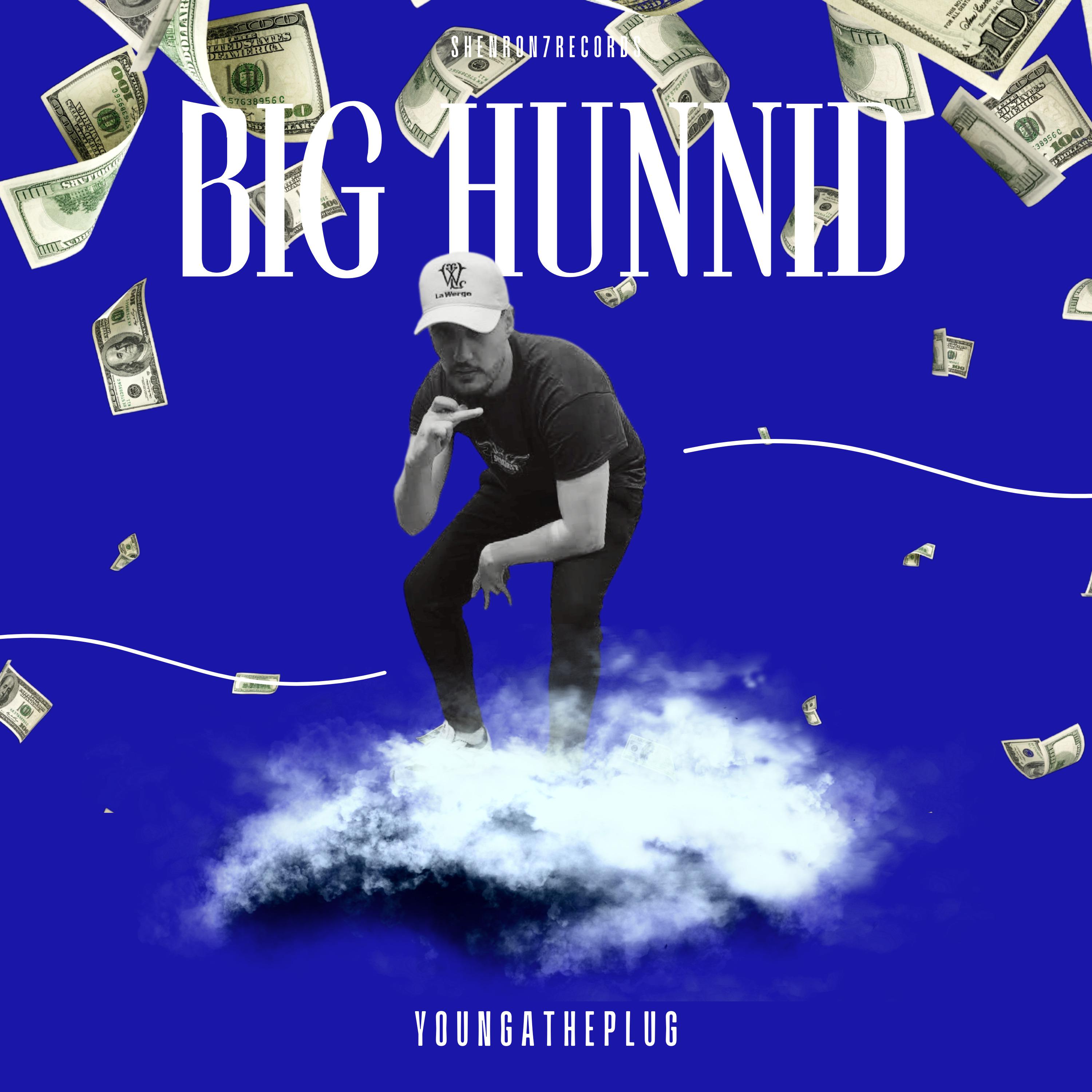 Постер альбома Big Hunnid