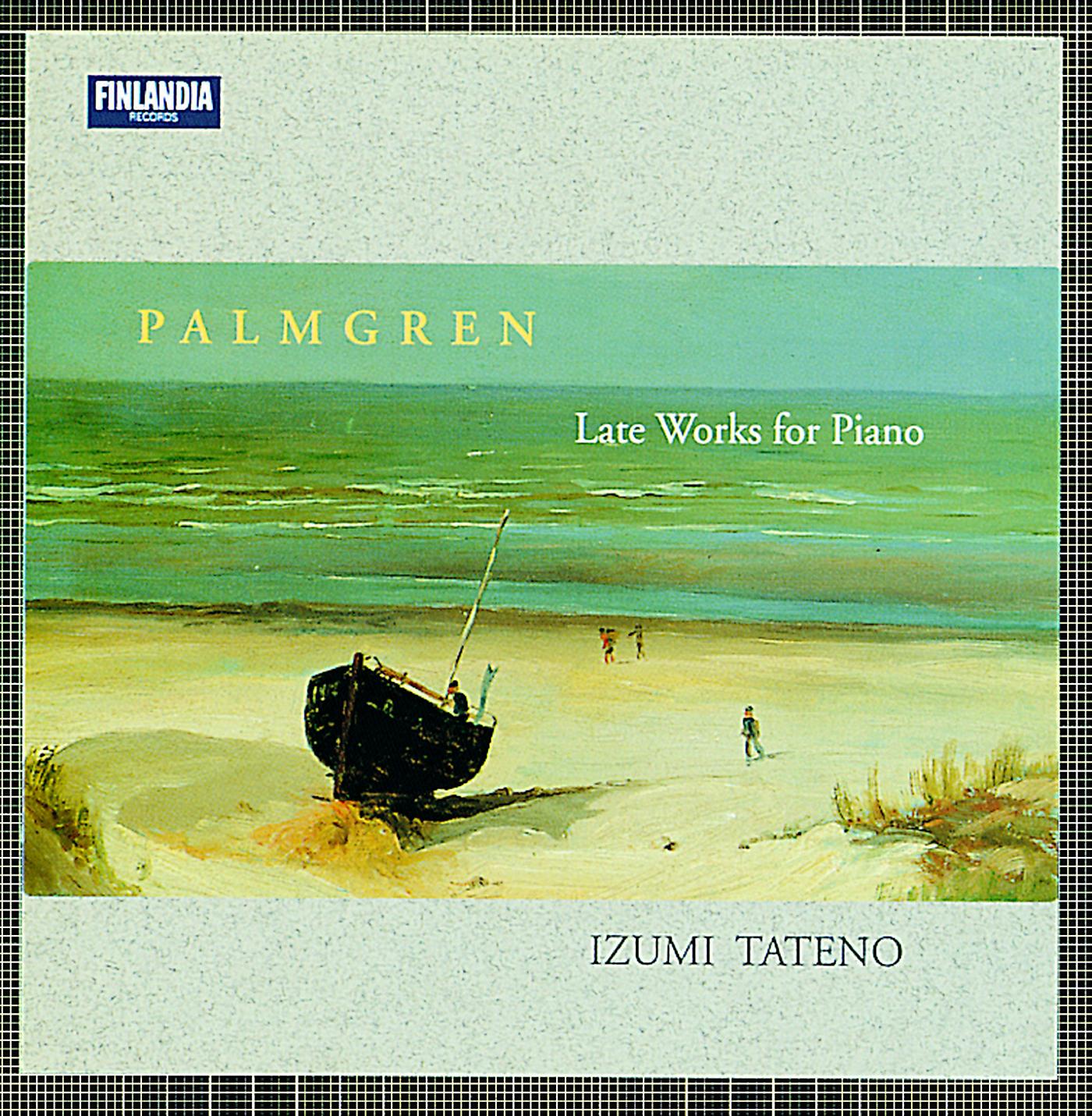 Постер альбома Selim Palmgren : Late Works for Piano