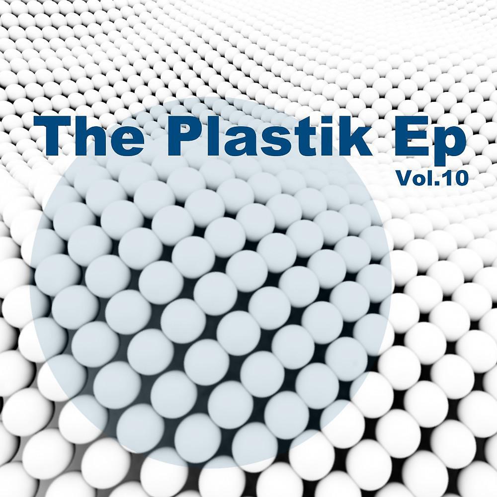 Постер альбома The Plastik EP, Vol. 10