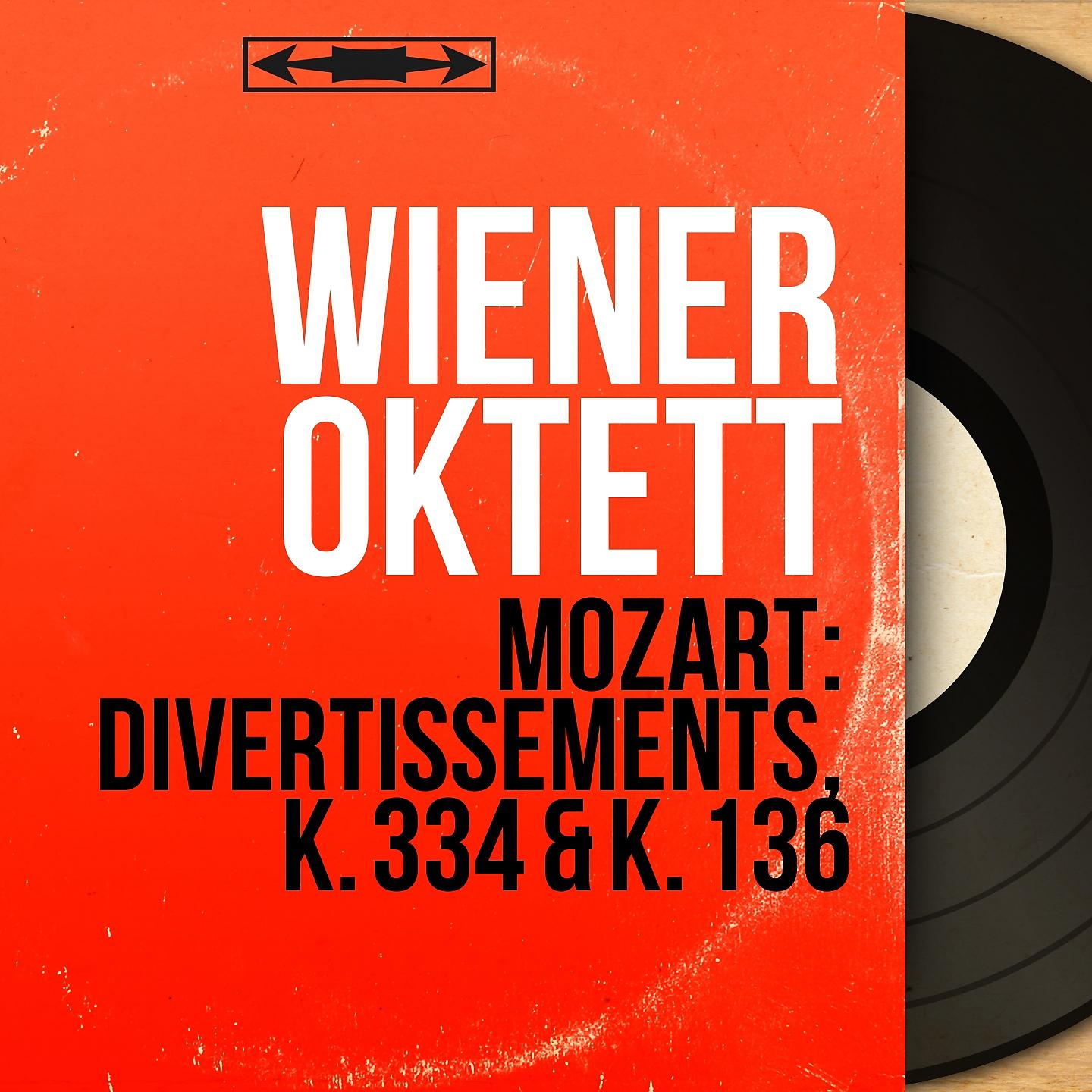 Постер альбома Mozart: Divertissements, K. 334 & K. 136