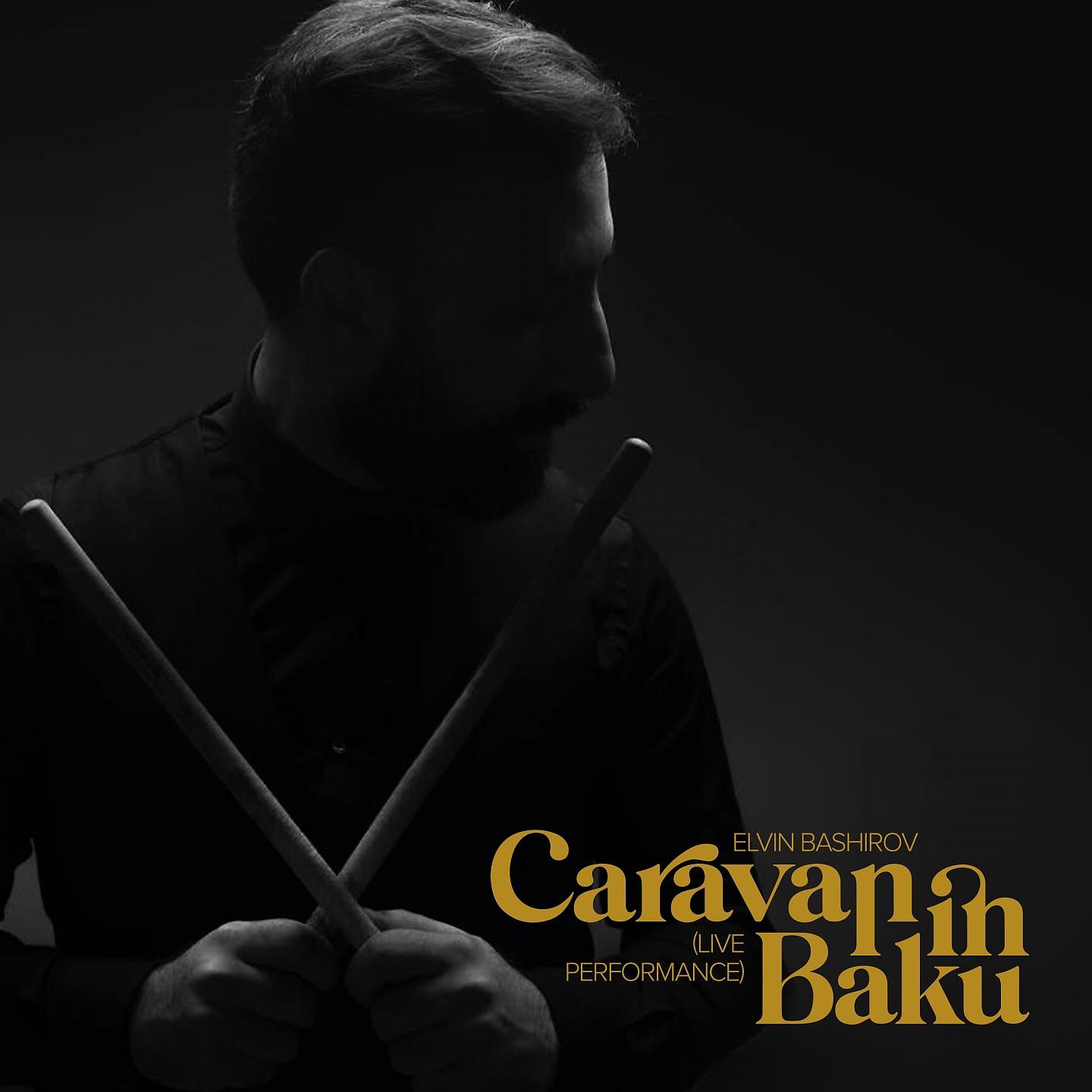 Постер альбома Caravan İn Baku