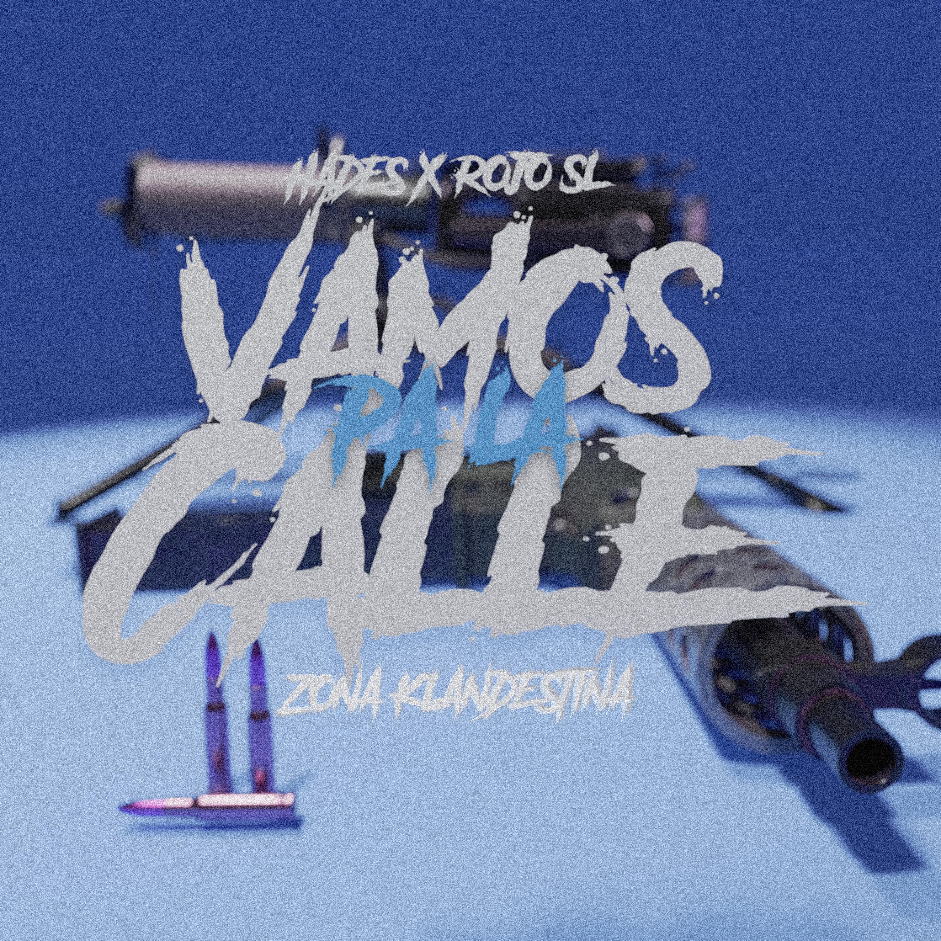 Постер альбома Vamos Pa la Calle