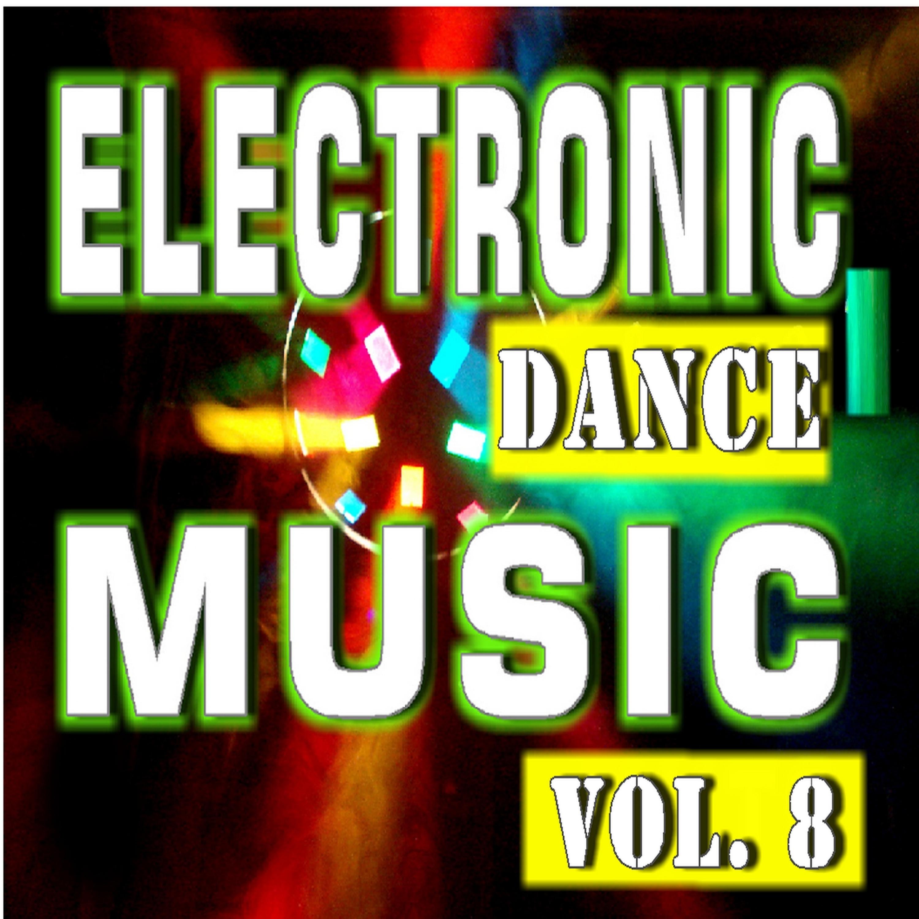 Постер альбома Electronic Dance Music, Vol. 8