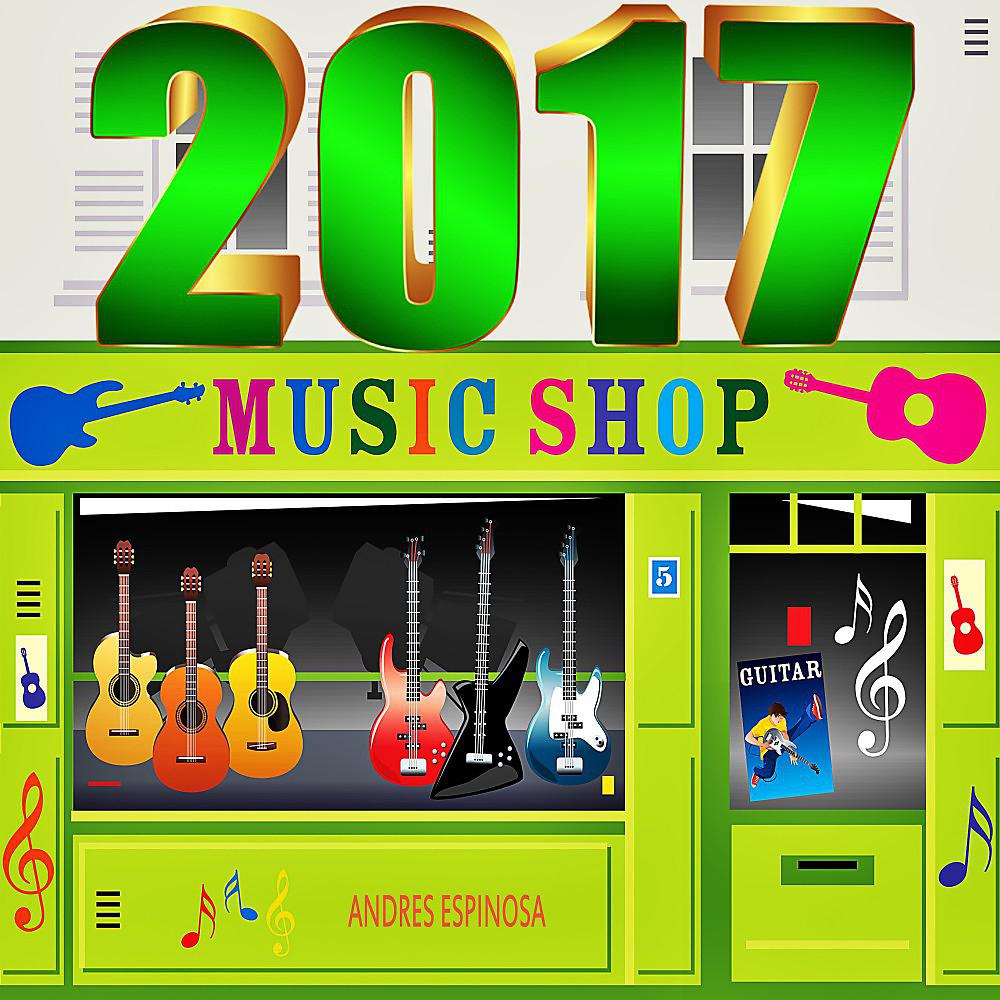 Постер альбома 2017 Music Shop