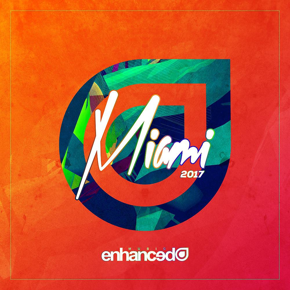 Постер альбома Enhanced Miami 2017