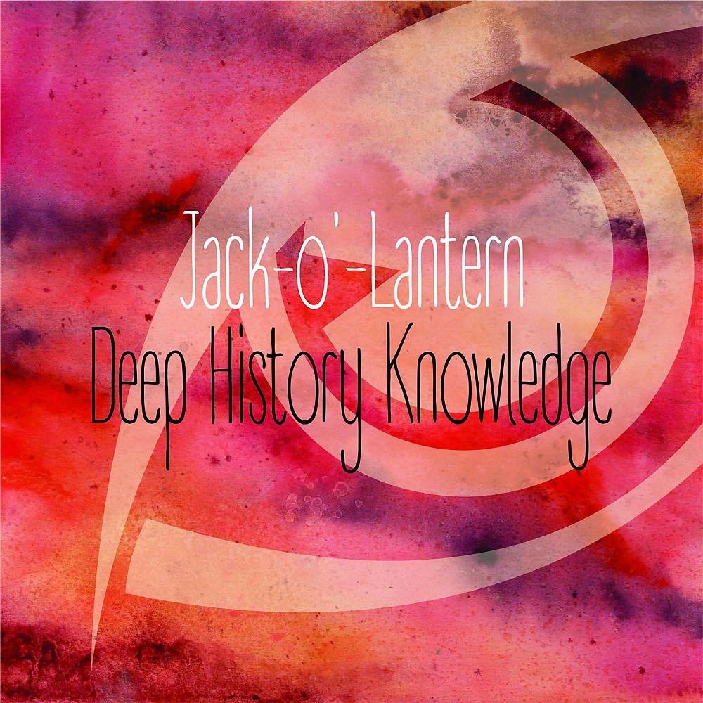 Постер альбома Deep History Knowledge