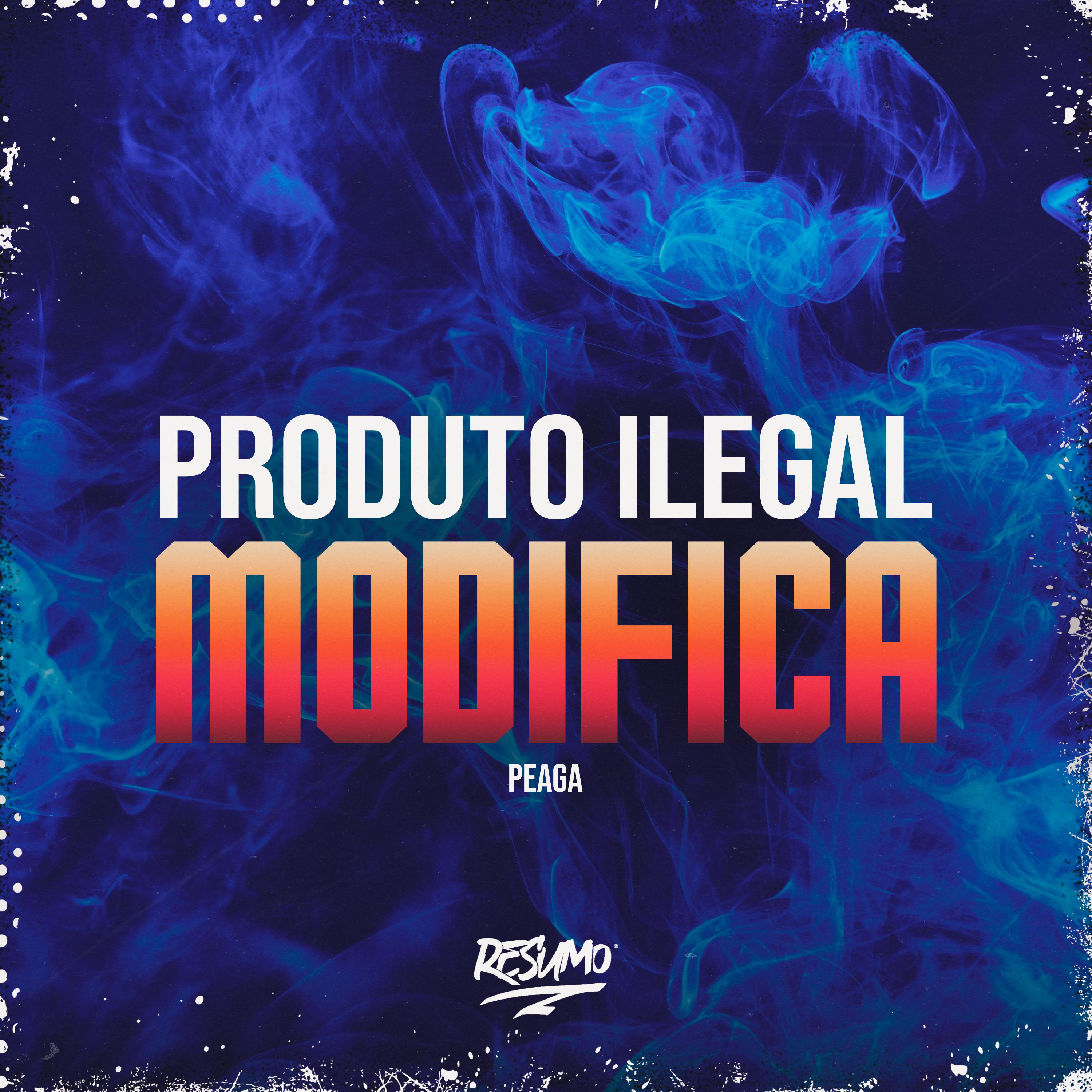 Постер альбома Produto Ilegal Modifica