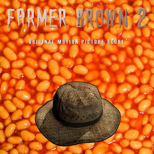 Постер альбома Farmer Brown 2 (Original Score)