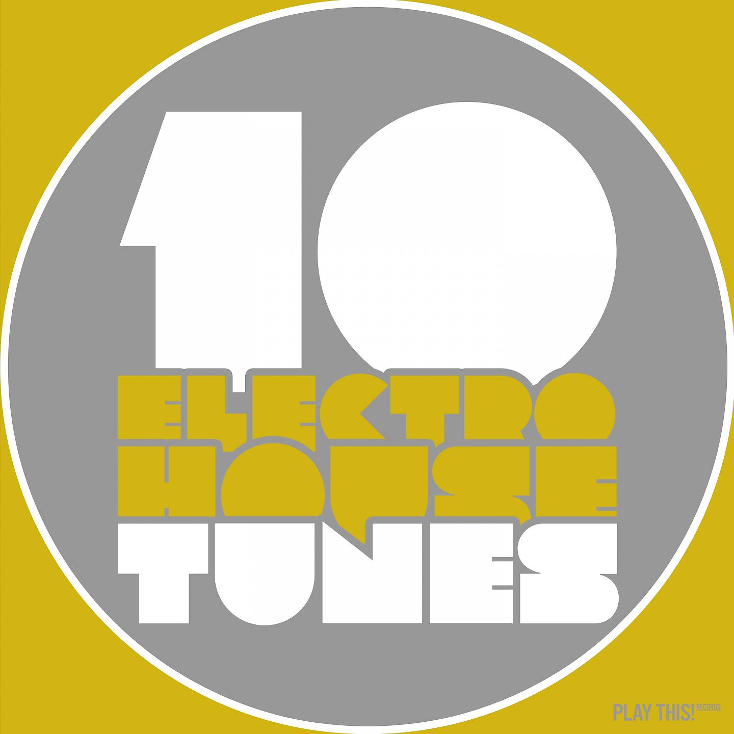 Постер альбома 10 Electro House Tunes