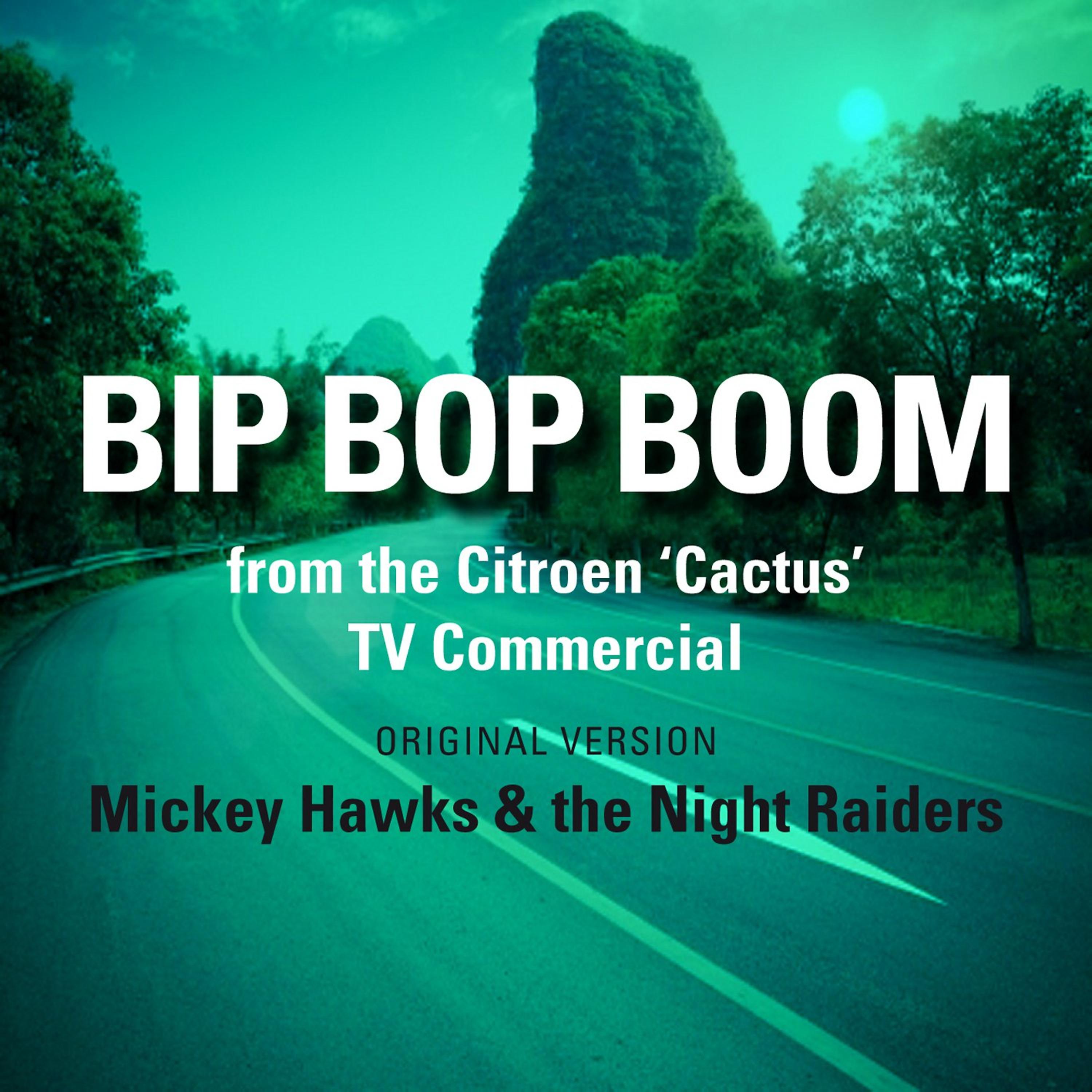 Постер альбома Bip Bop Boom (From the Citroen ‘Cactus’ TV Commercial)