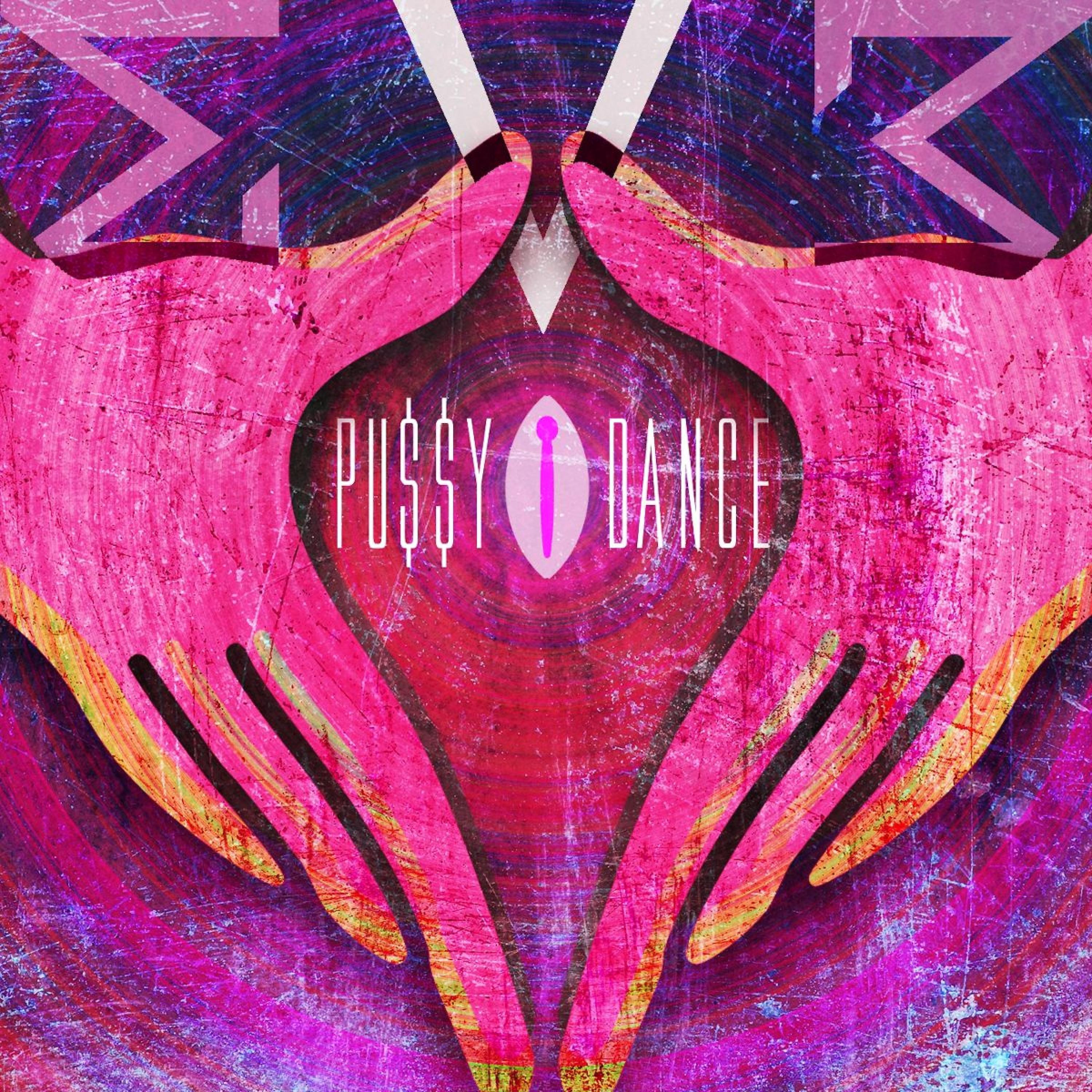 Постер альбома Pu$$Y Dance