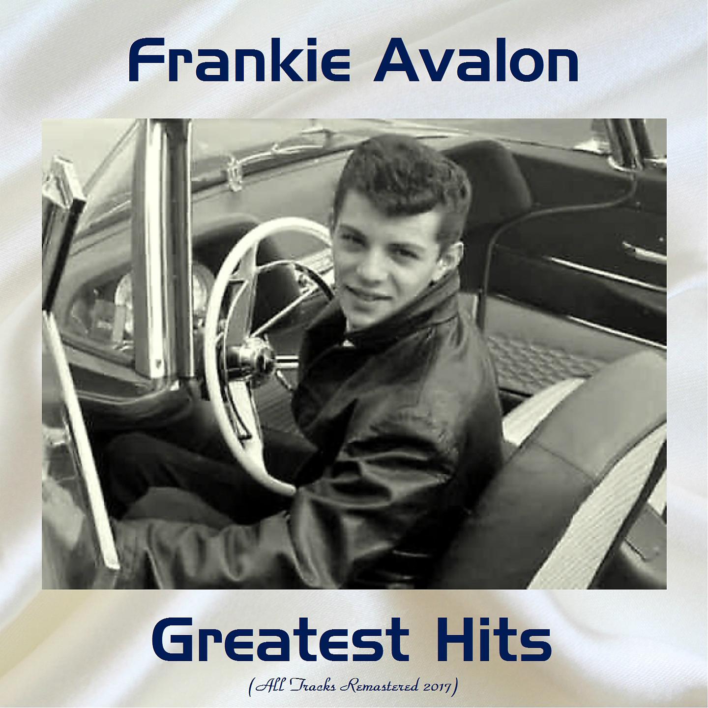 Постер альбома Frankie Avalon Greatest Hits