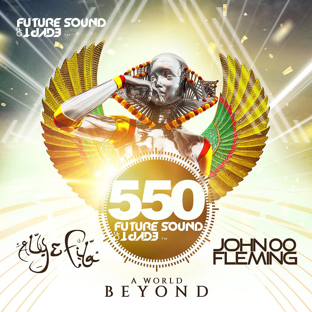 Постер альбома Future Sound Of Egypt 550 - A World Beyond