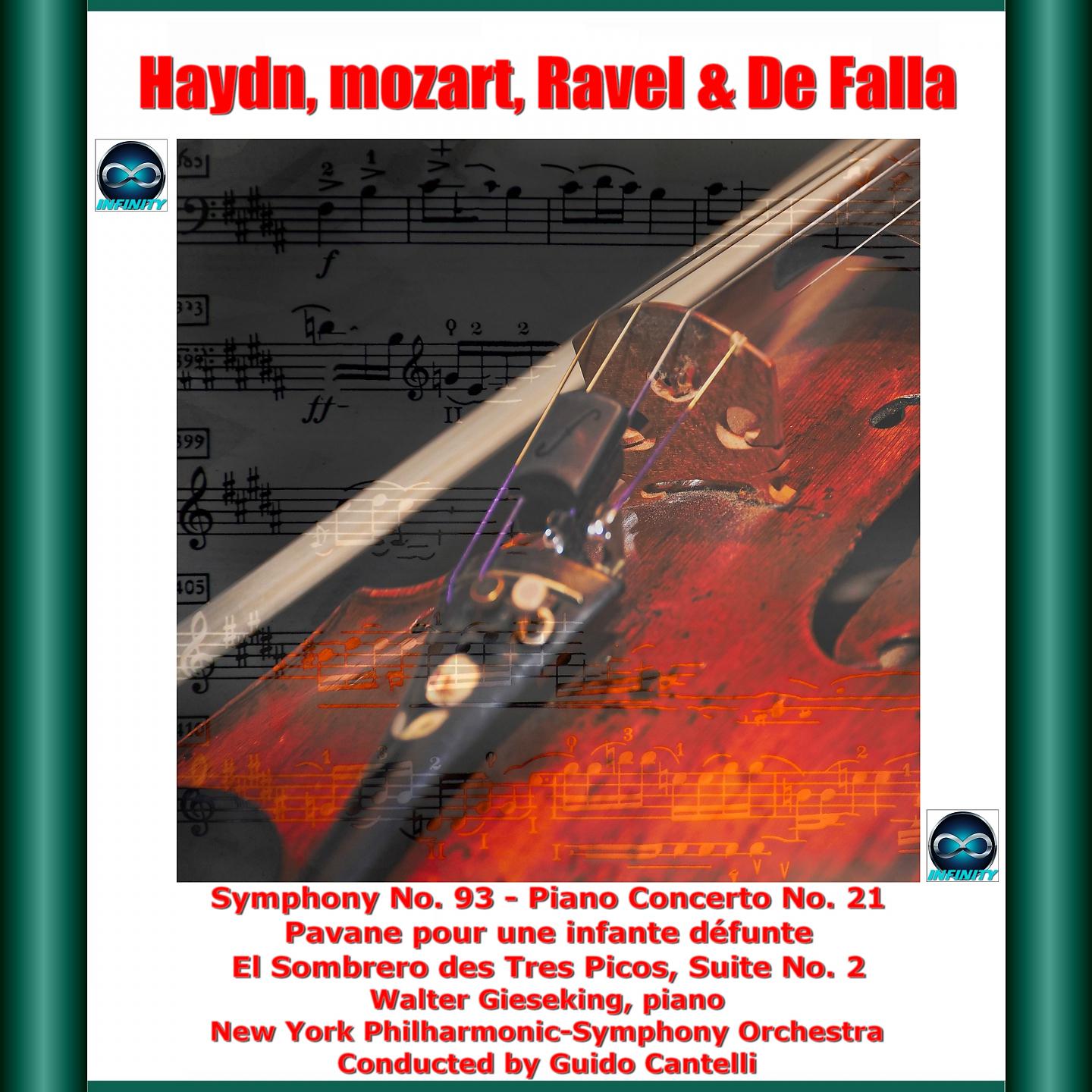 Постер альбома Haydn, mozart, ravel & de falla: symphony no. 93 - piano concerto no. 21 - pavane pour une infante défunte - el sombrero des tres picos, suite