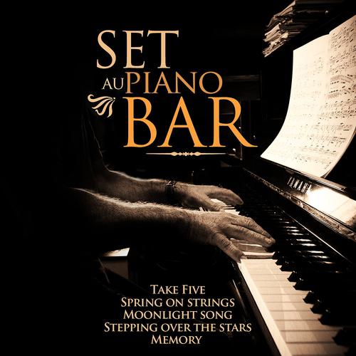 Постер альбома Set au Piano Bar