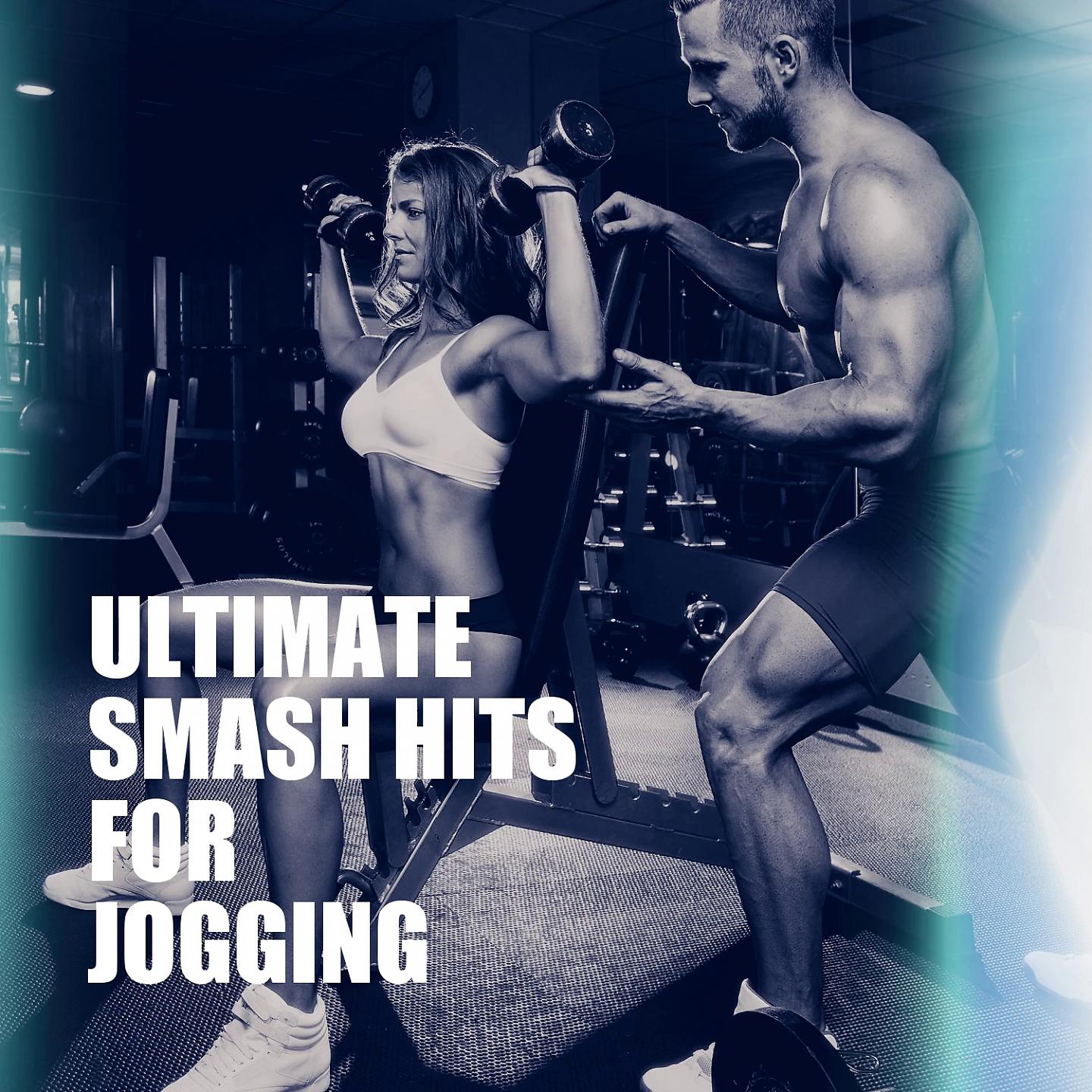 Постер альбома Ultimate Smash Hits for Jogging