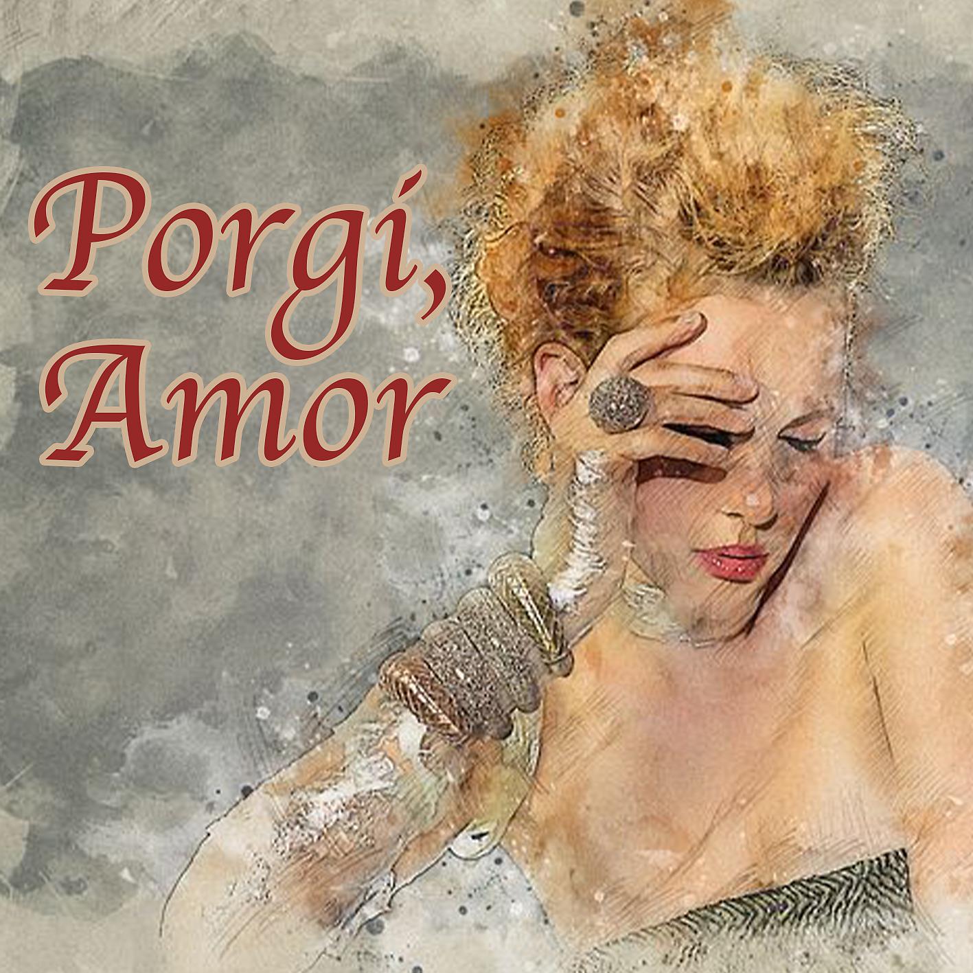 Постер альбома Porgi , Amor
