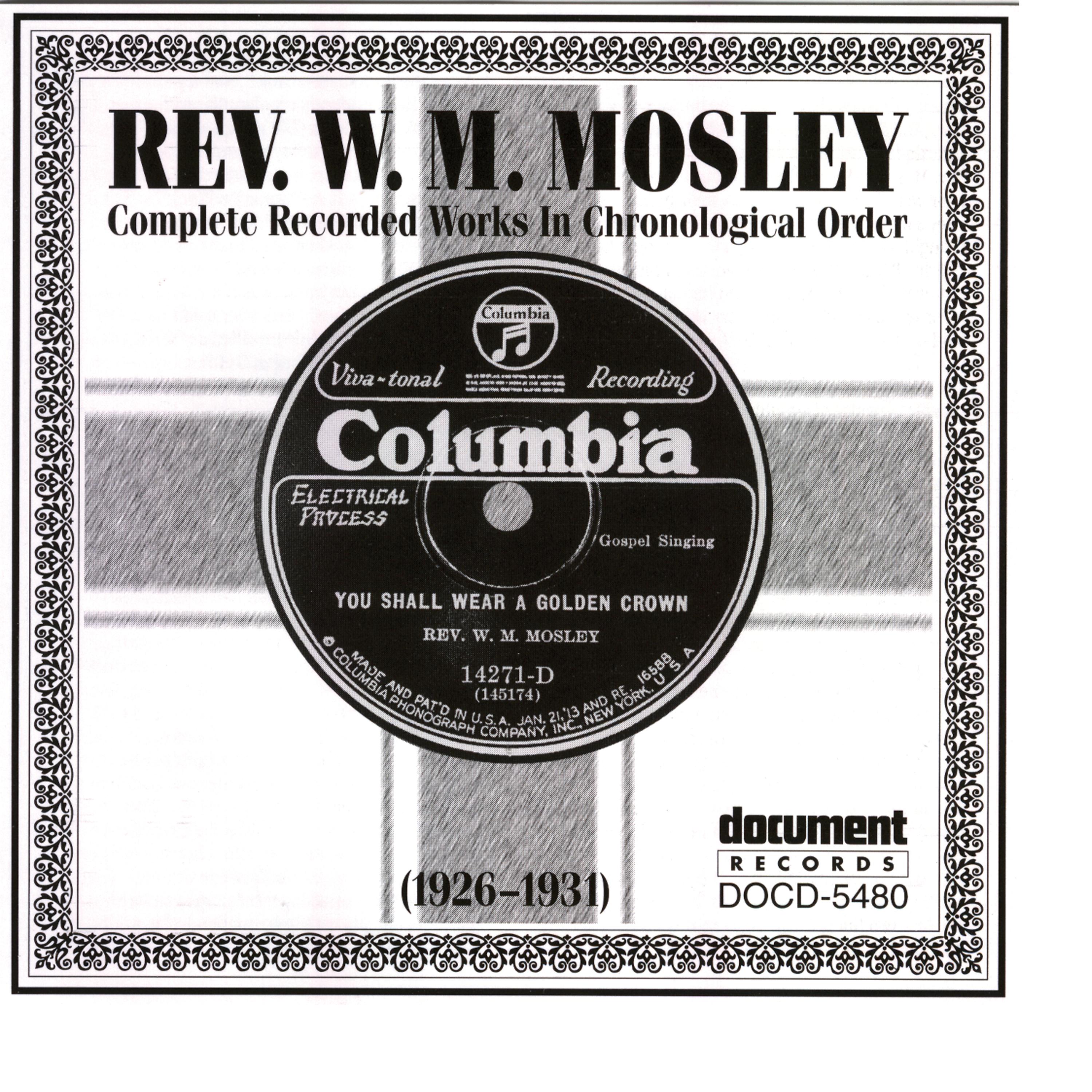 Постер альбома Rev. W.M. Mosley (1926-1931)