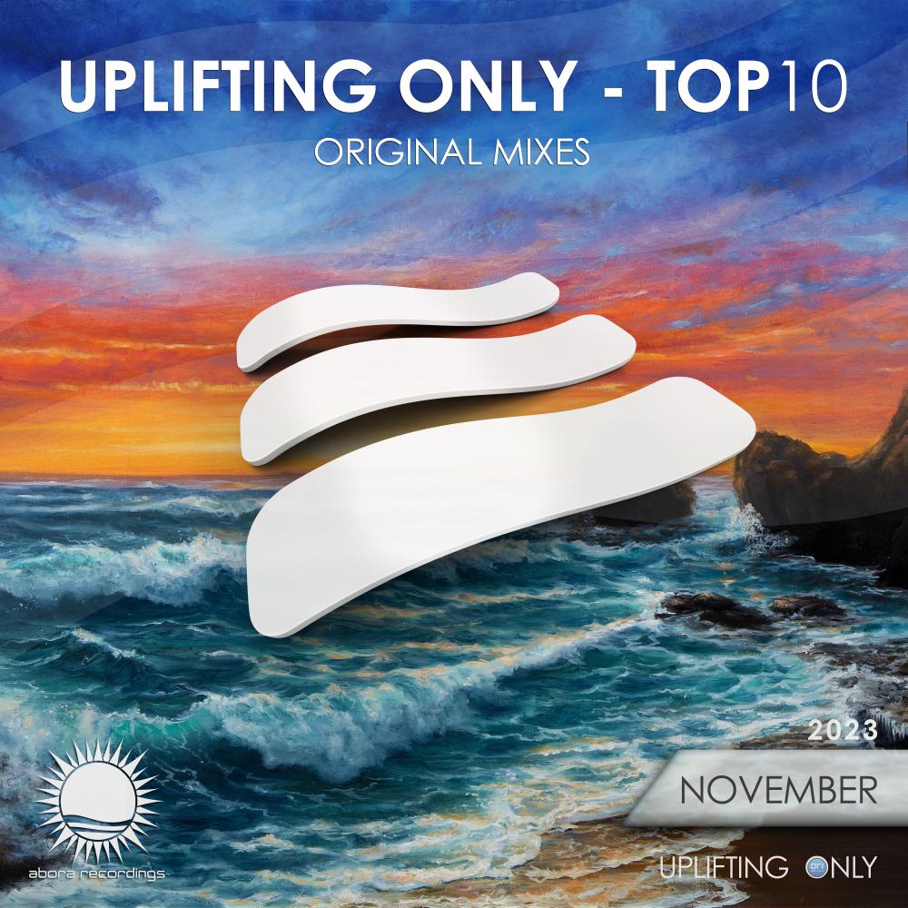 Постер альбома Uplifting Only: Top 10: November 2023