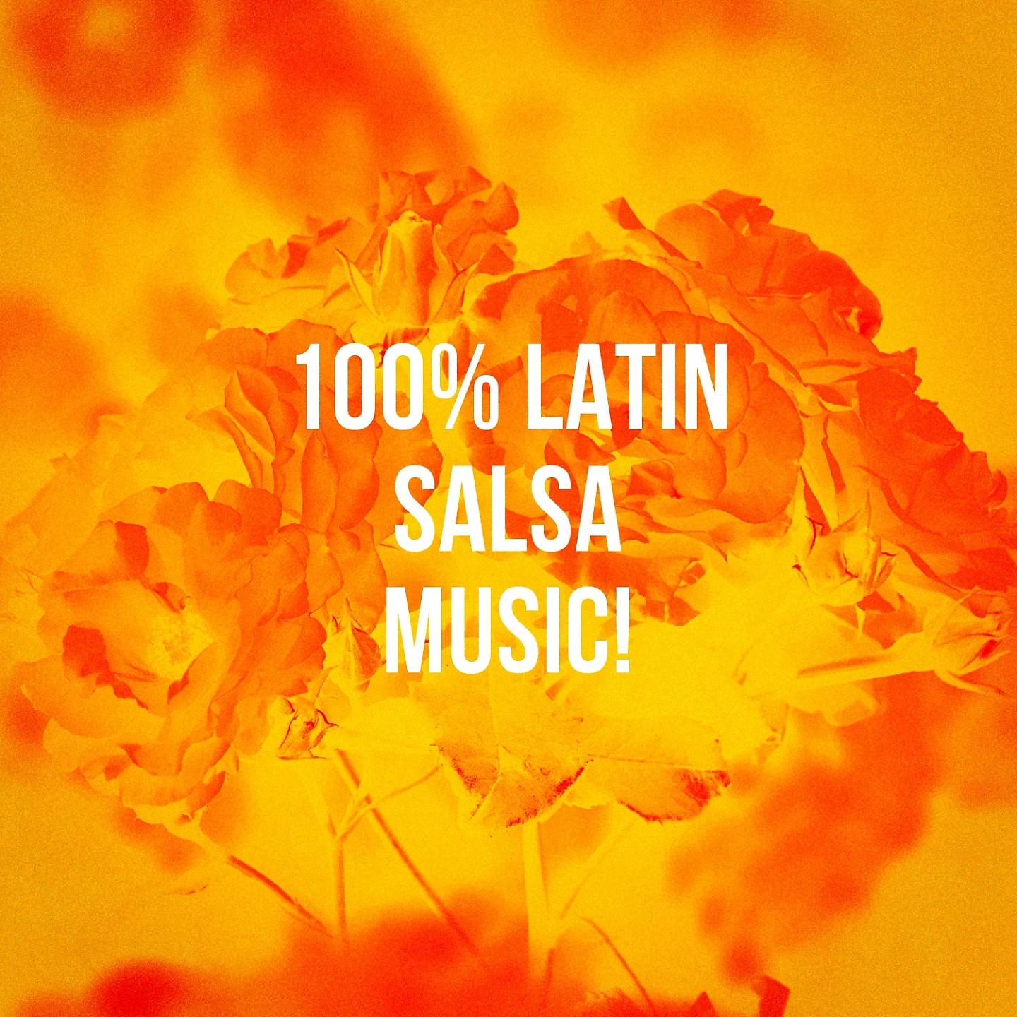 Постер альбома 100% Latin Salsa Music!