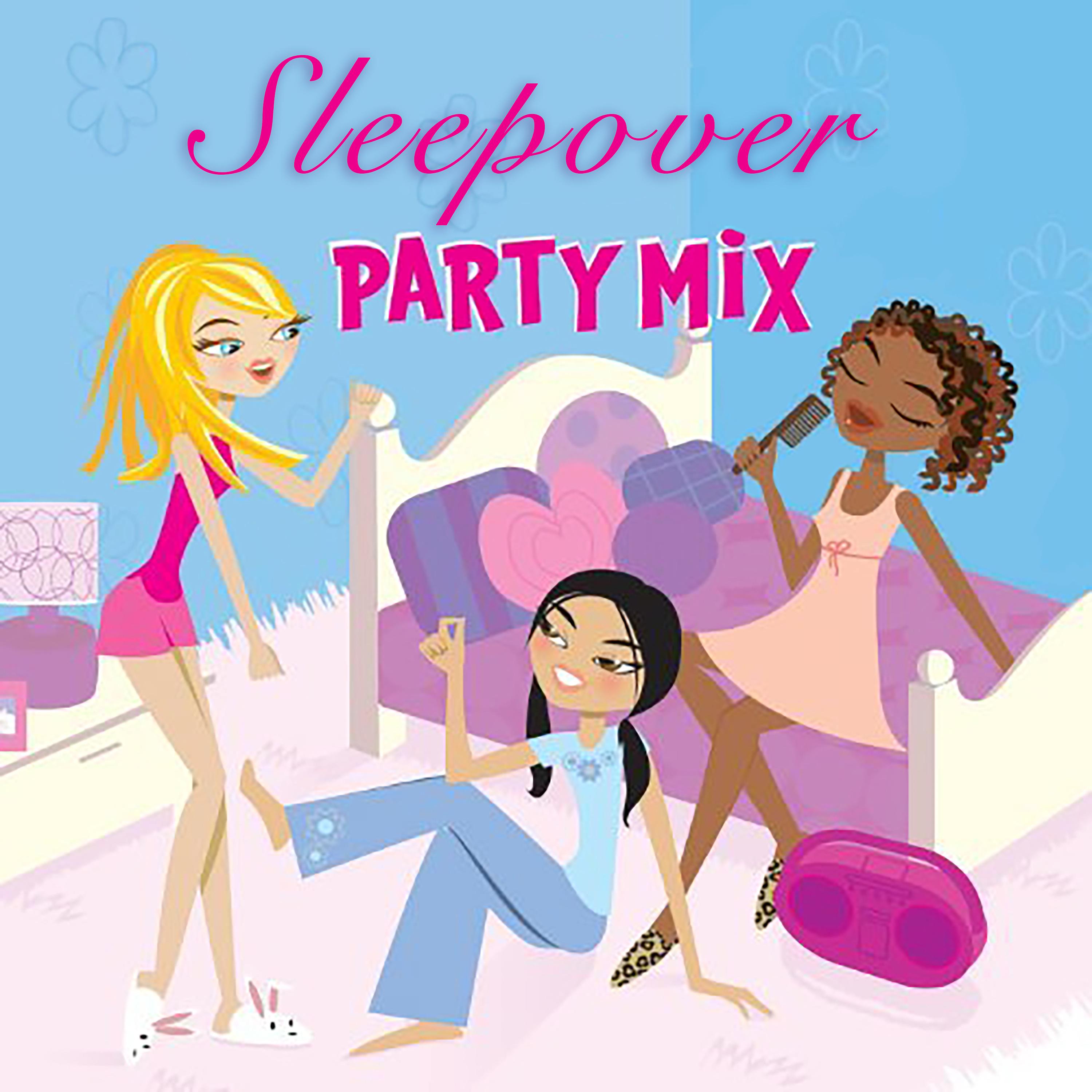 Постер альбома Sleepover Party Mix