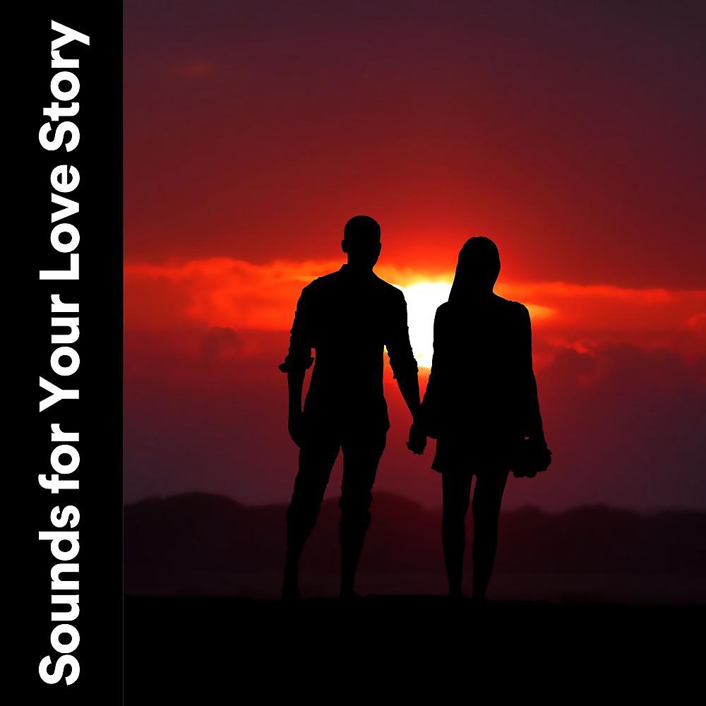 Постер альбома Sounds for Your Love Story