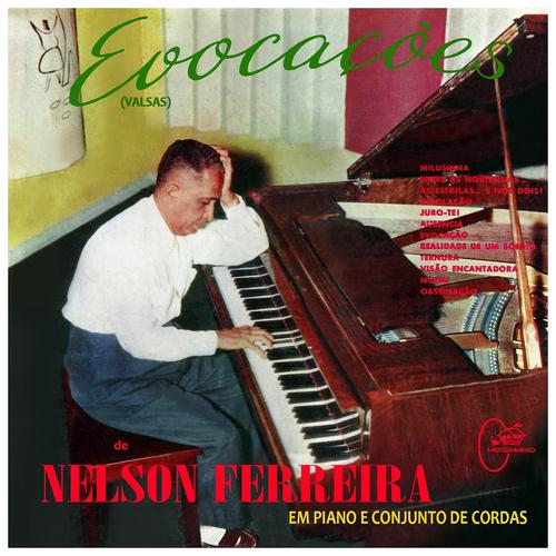 Постер альбома Evocações de Nelson Ferreira em Piano e Conjunto de Cordas