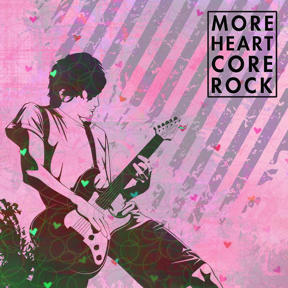Постер альбома More Heart Core Rock