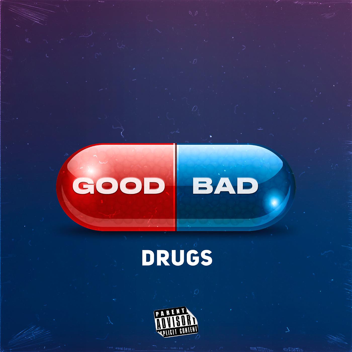 Постер альбома Good Bad Drugs