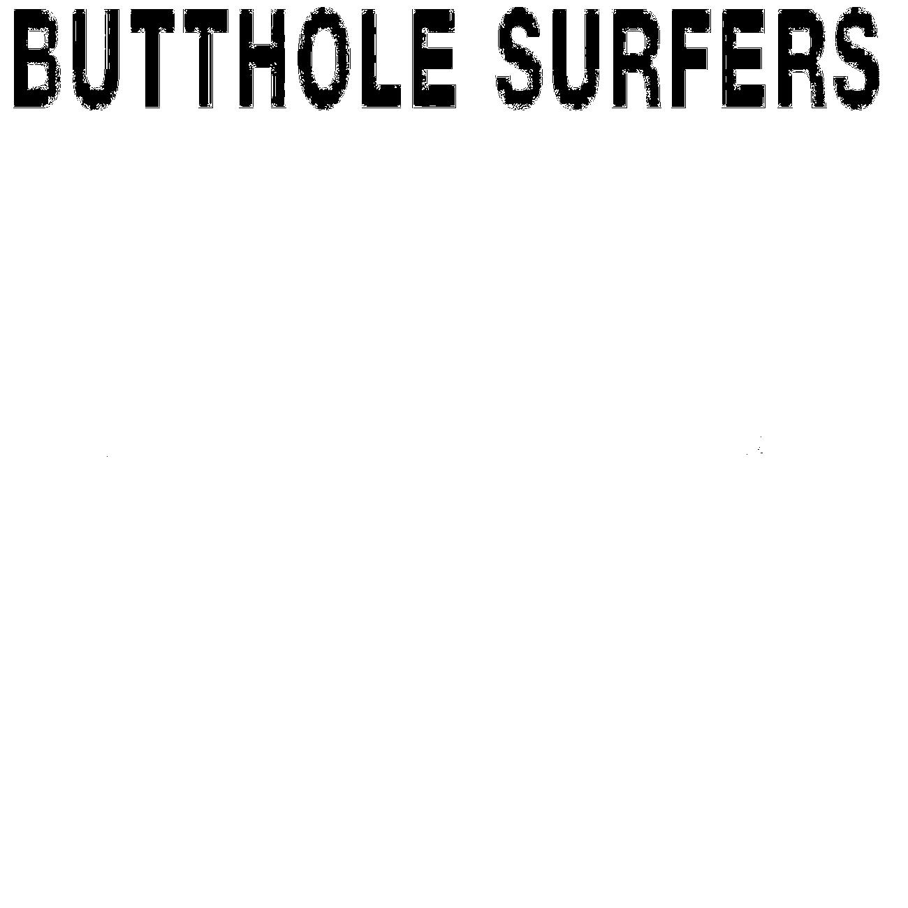 Постер альбома Butthole Surfers + PCPpep