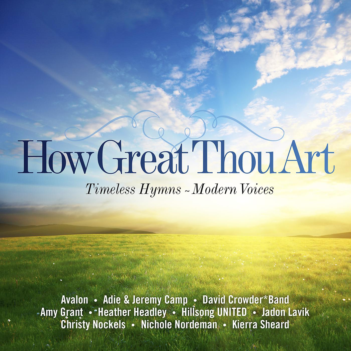 Постер альбома How Great Thou Art: Timeless Hymns - Modern Voices