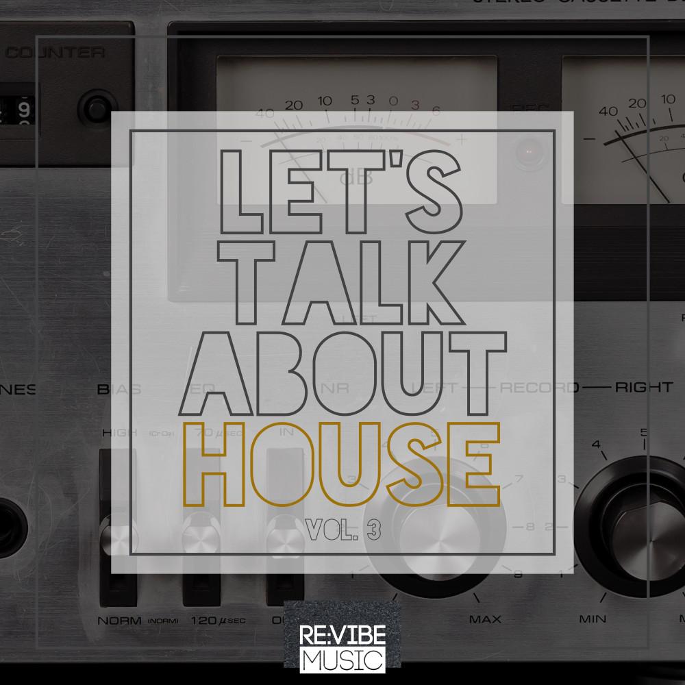 Постер альбома Let's Talk About House, Vol. 3