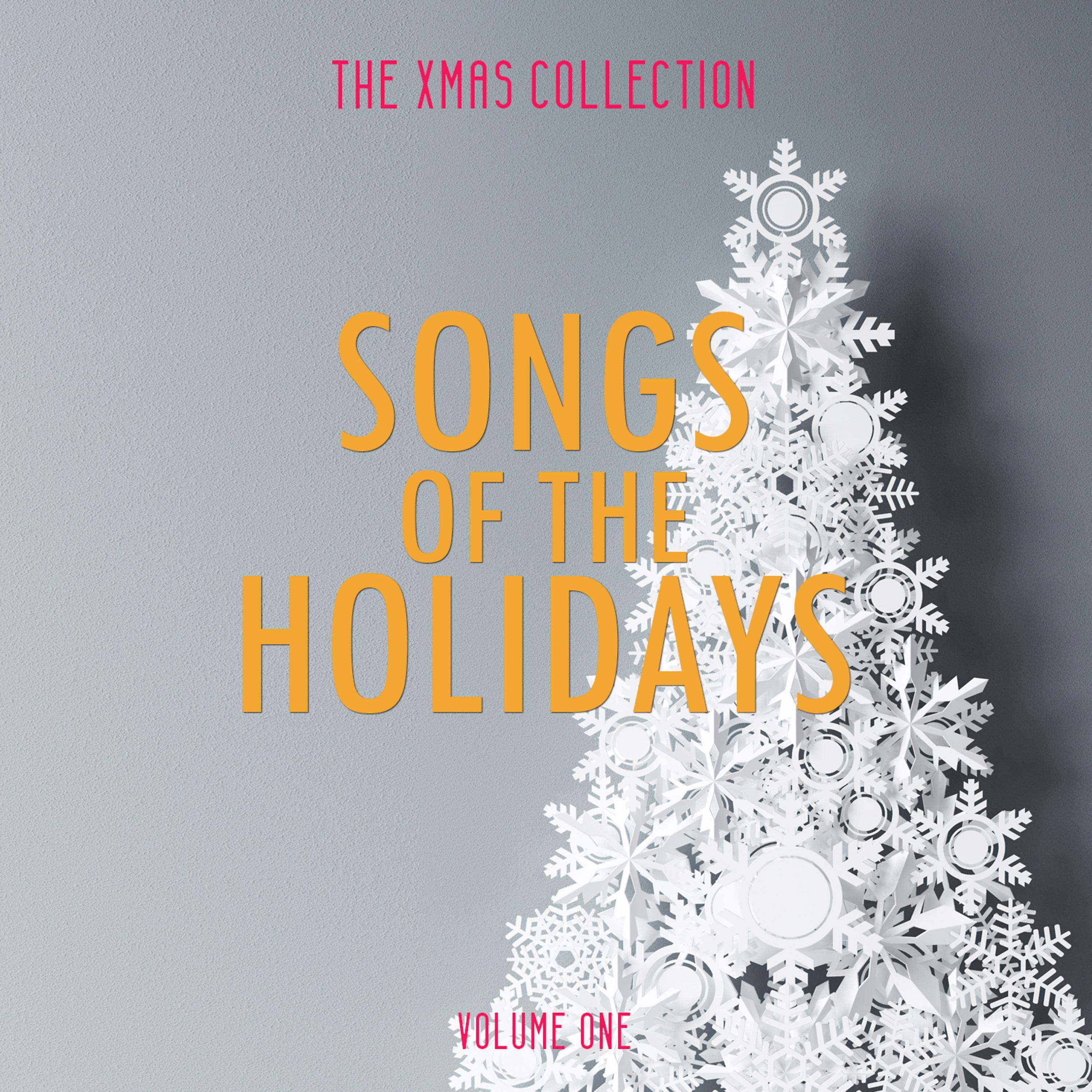 Постер альбома The Xmas Collection: Songs of the Holidays, Vol. 1