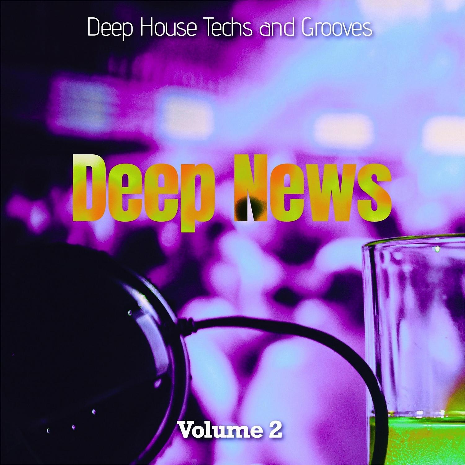 Постер альбома Deep News, Vol. 2 - Deep House Techs and Grooves