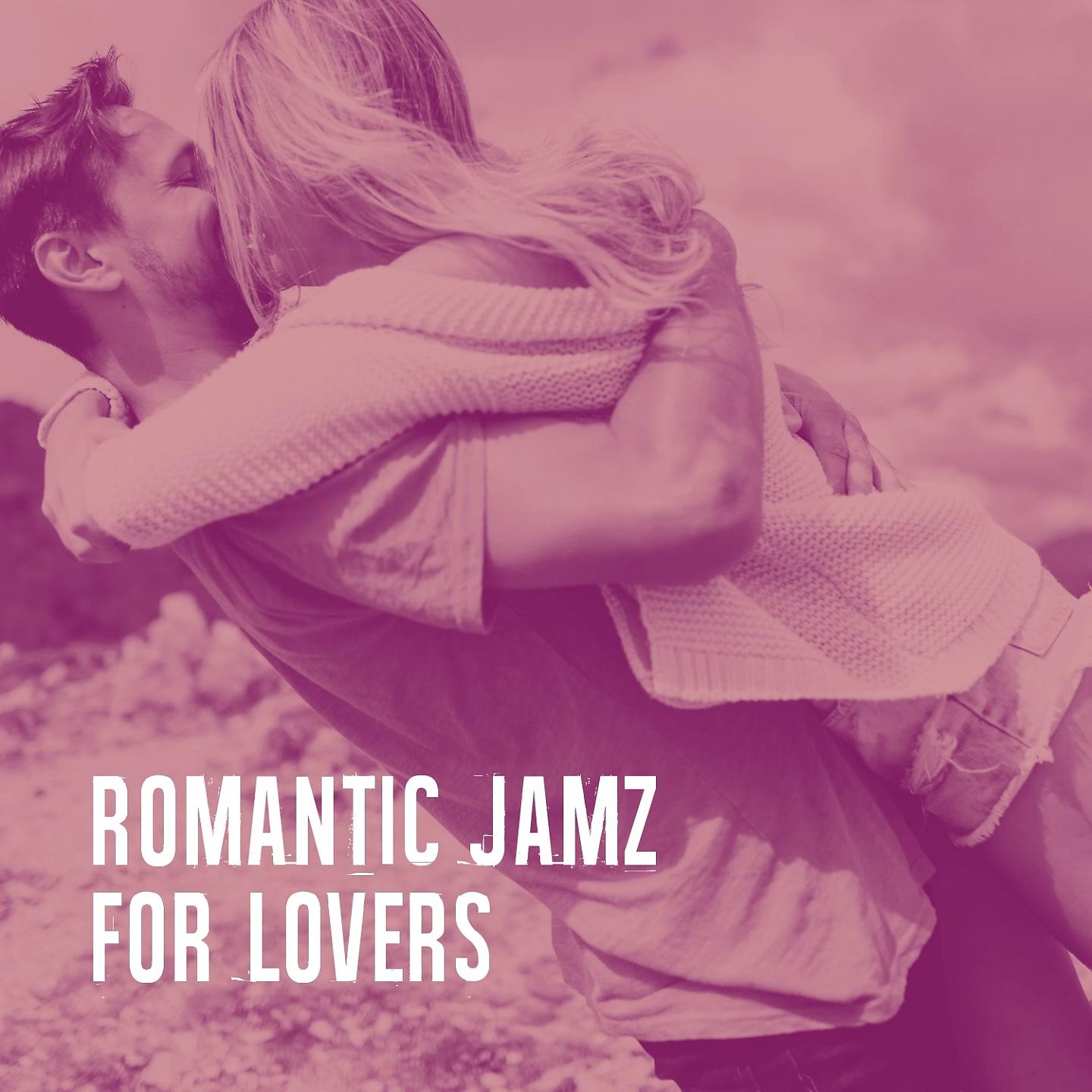Постер альбома Romantic Jamz for Lovers