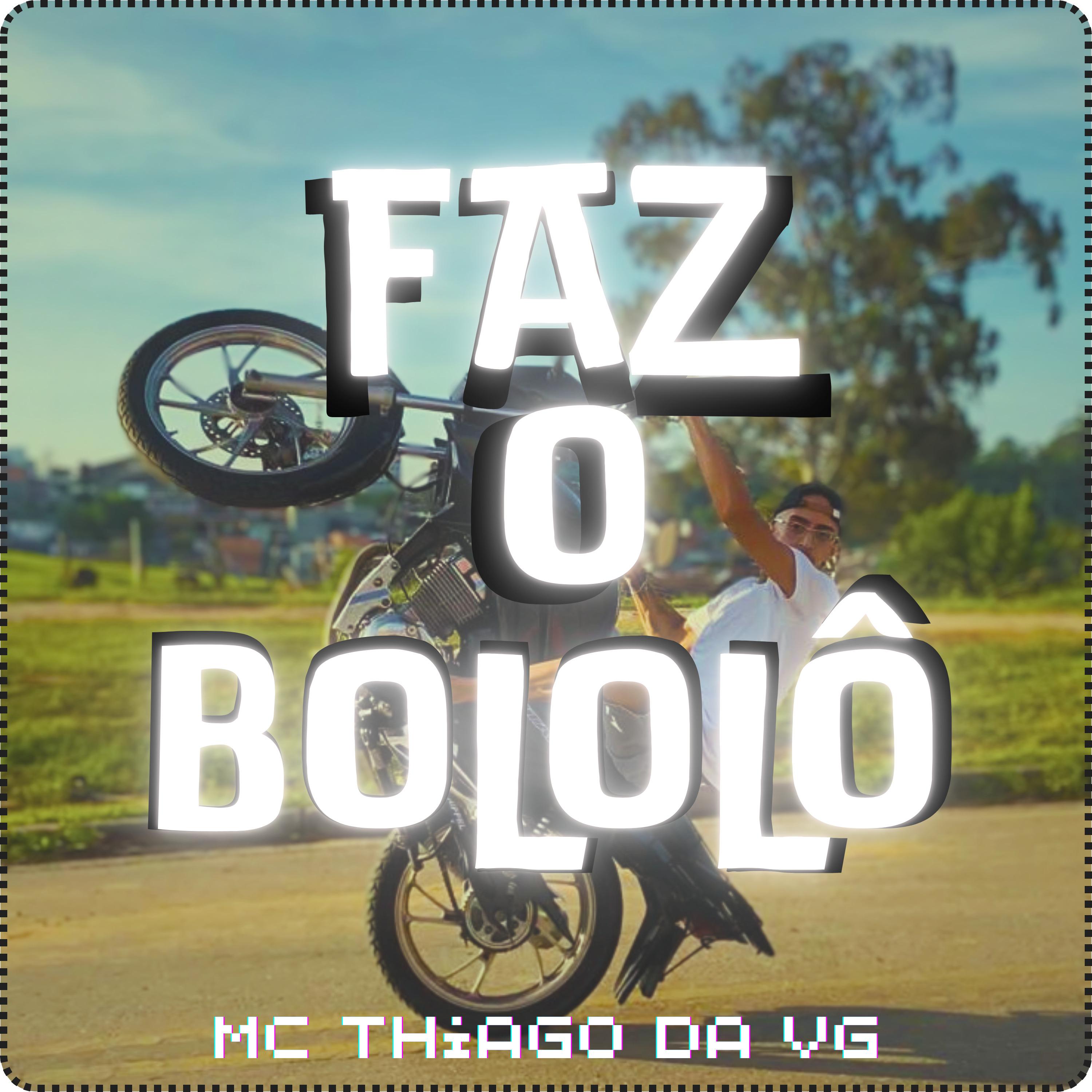 Постер альбома Faz o Bololô