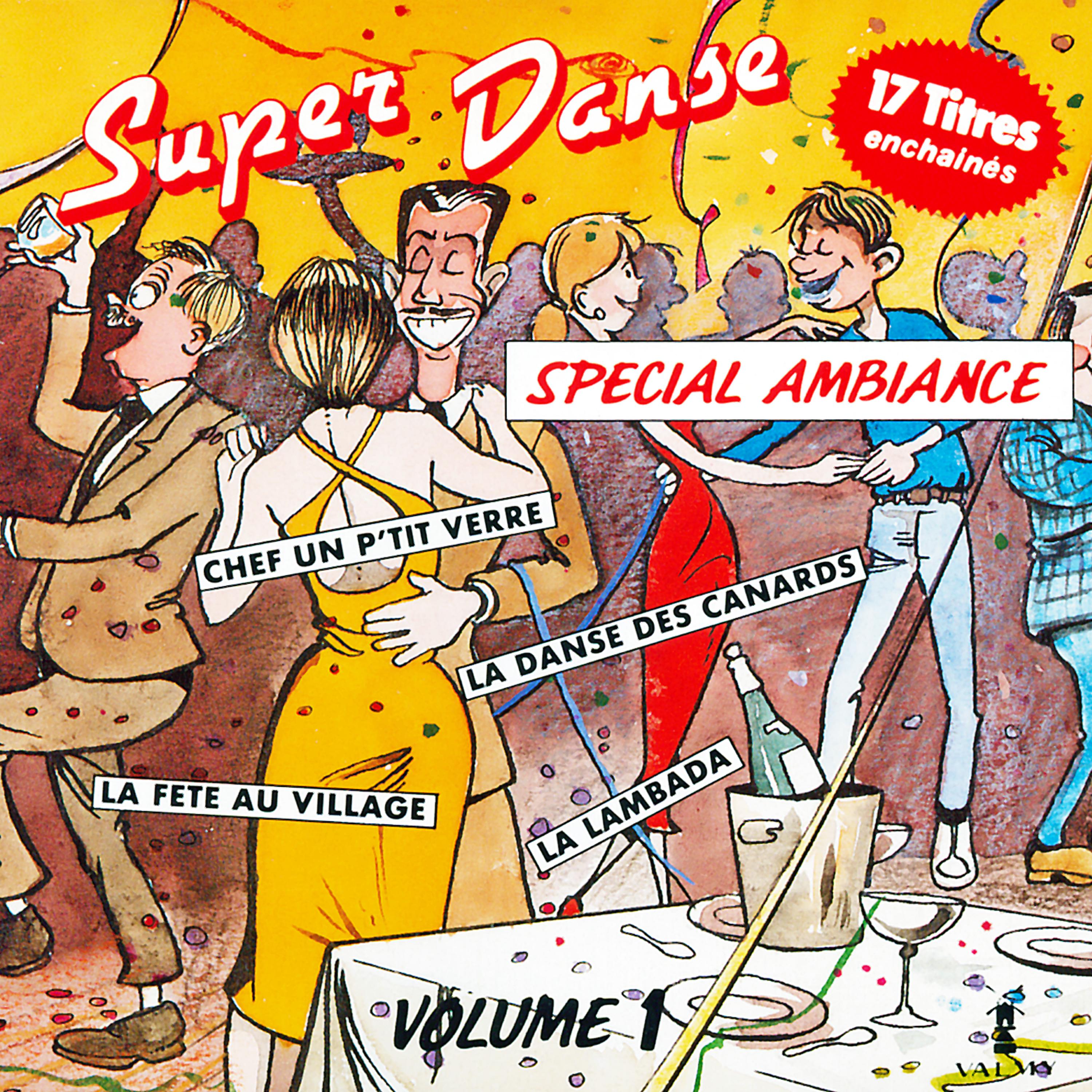 Постер альбома Super danse, spécial ambiance Vol. 1