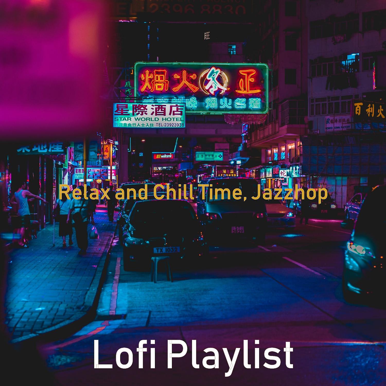 Постер альбома Relax and Chill Time, Jazzhop