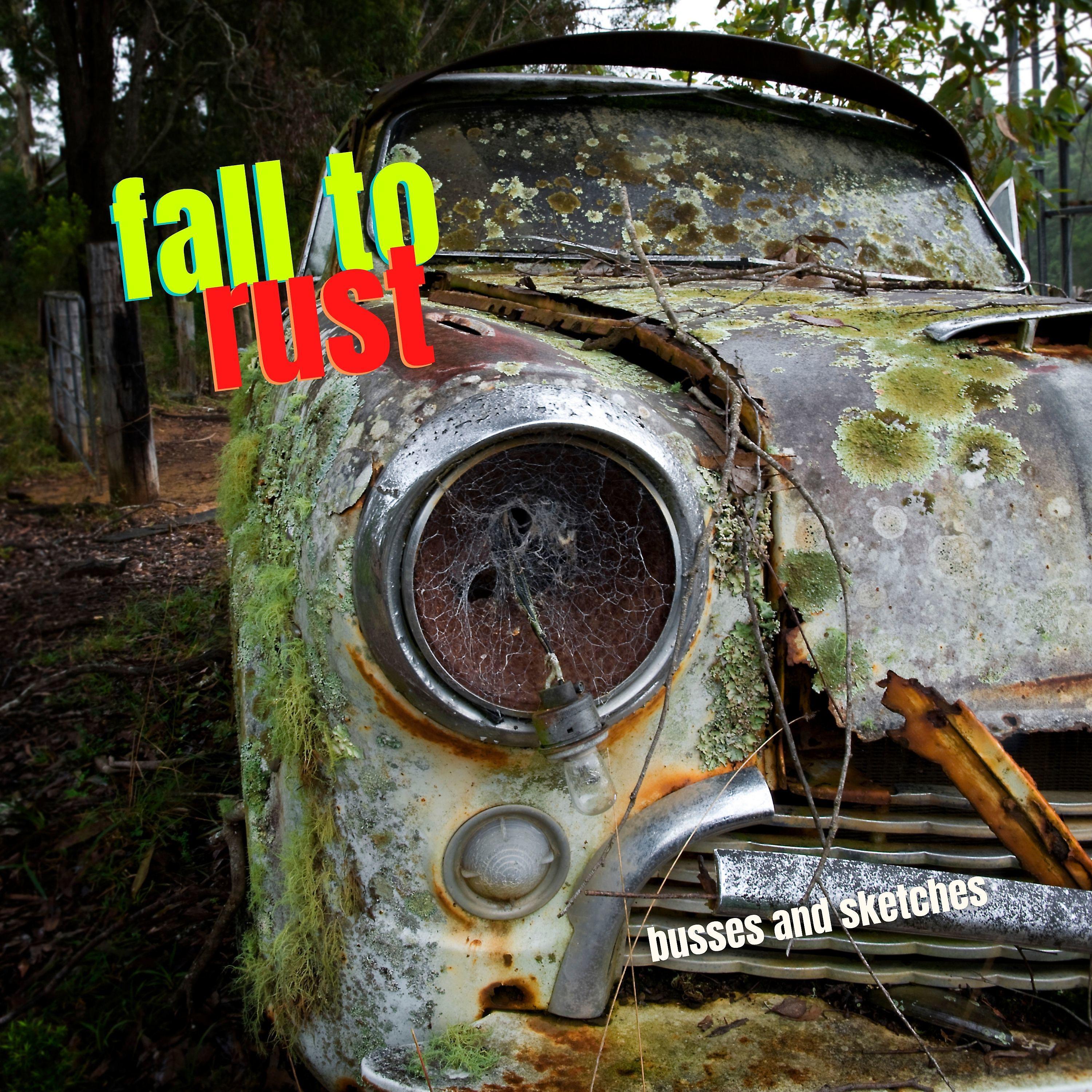Постер альбома Fall to Rust